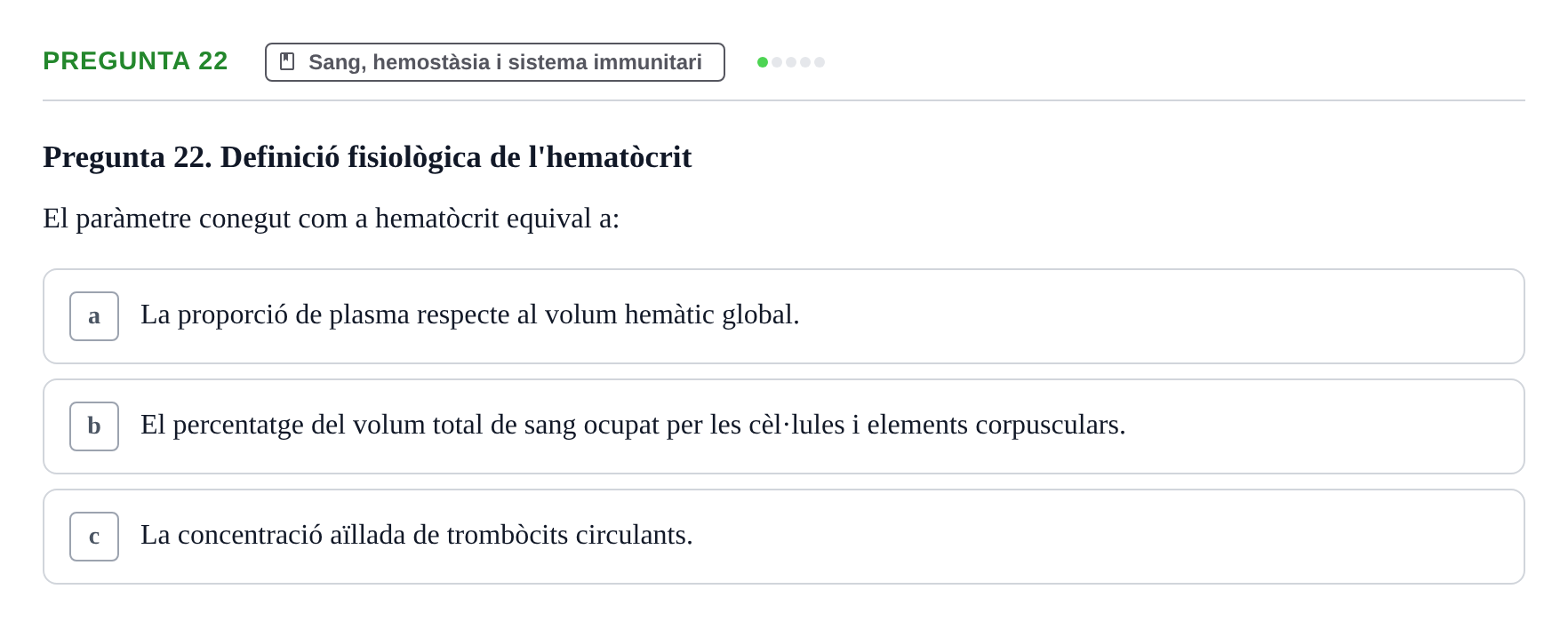 Enunciado: Pregunta 22 · Anatomia i fisiologia I URL Exemples