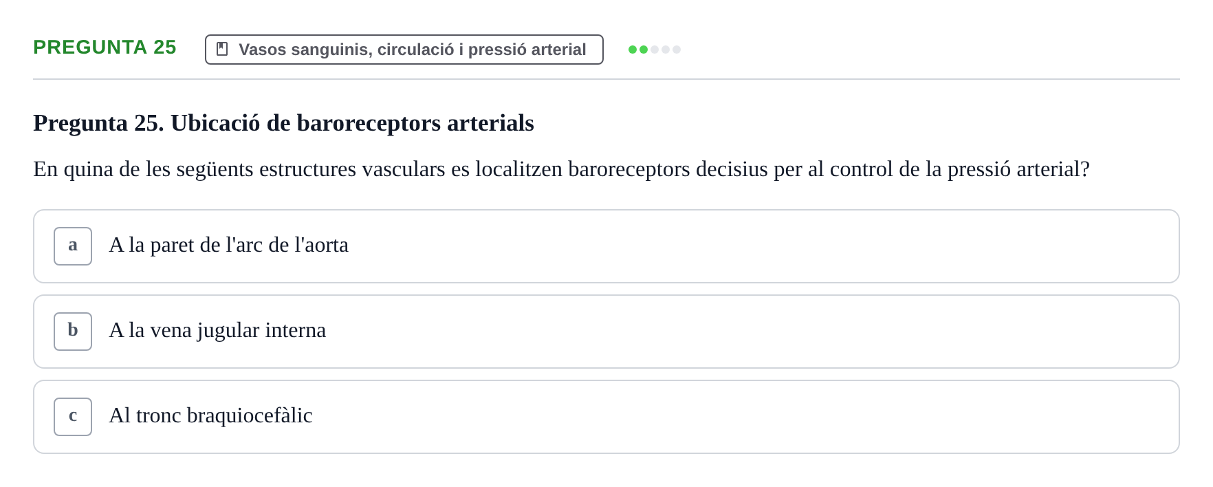 Enunciado: Pregunta 25 · Anatomia i fisiologia I URL Exemples