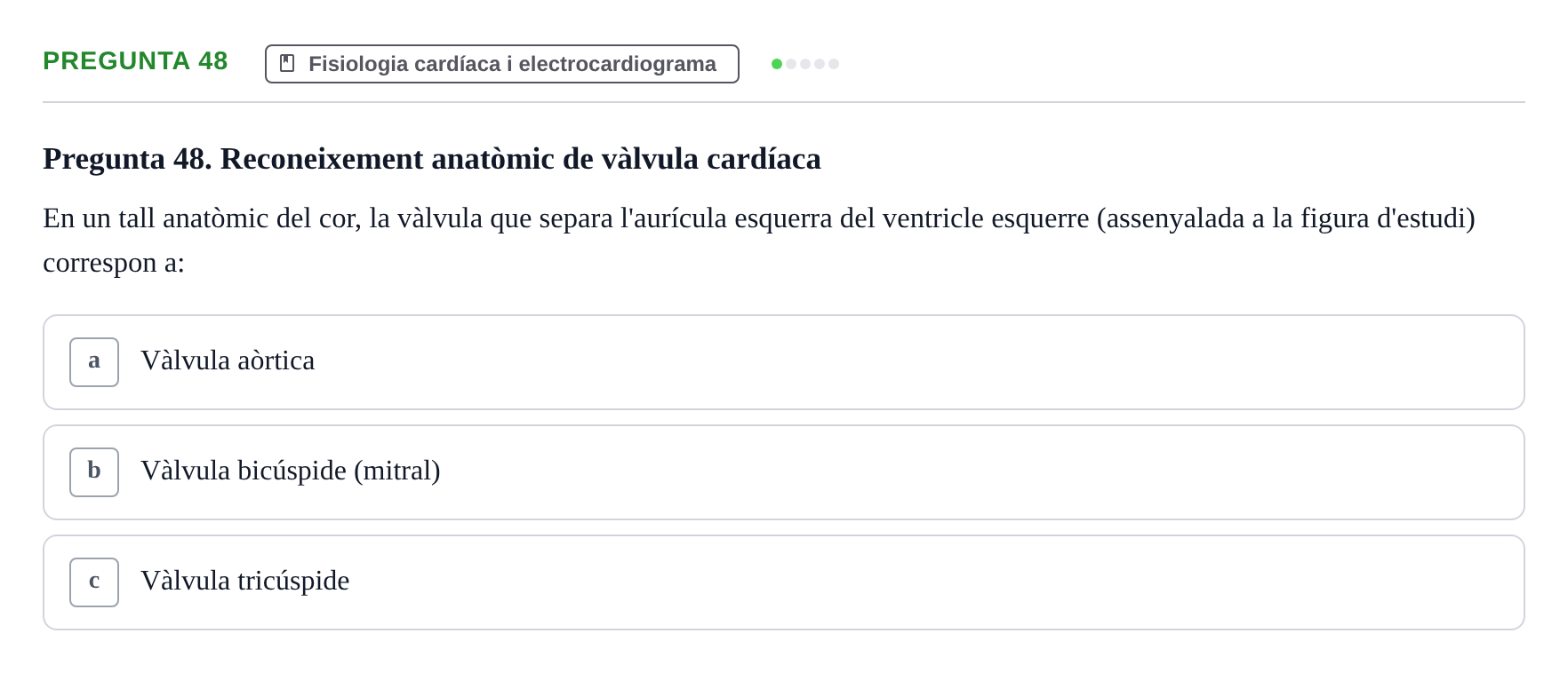 Enunciado: Pregunta 48 · Anatomia i fisiologia I URL Exemples
