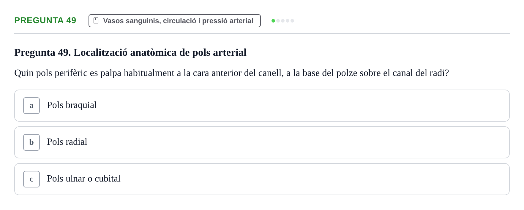 Enunciado: Pregunta 49 · Anatomia i fisiologia I URL Exemples