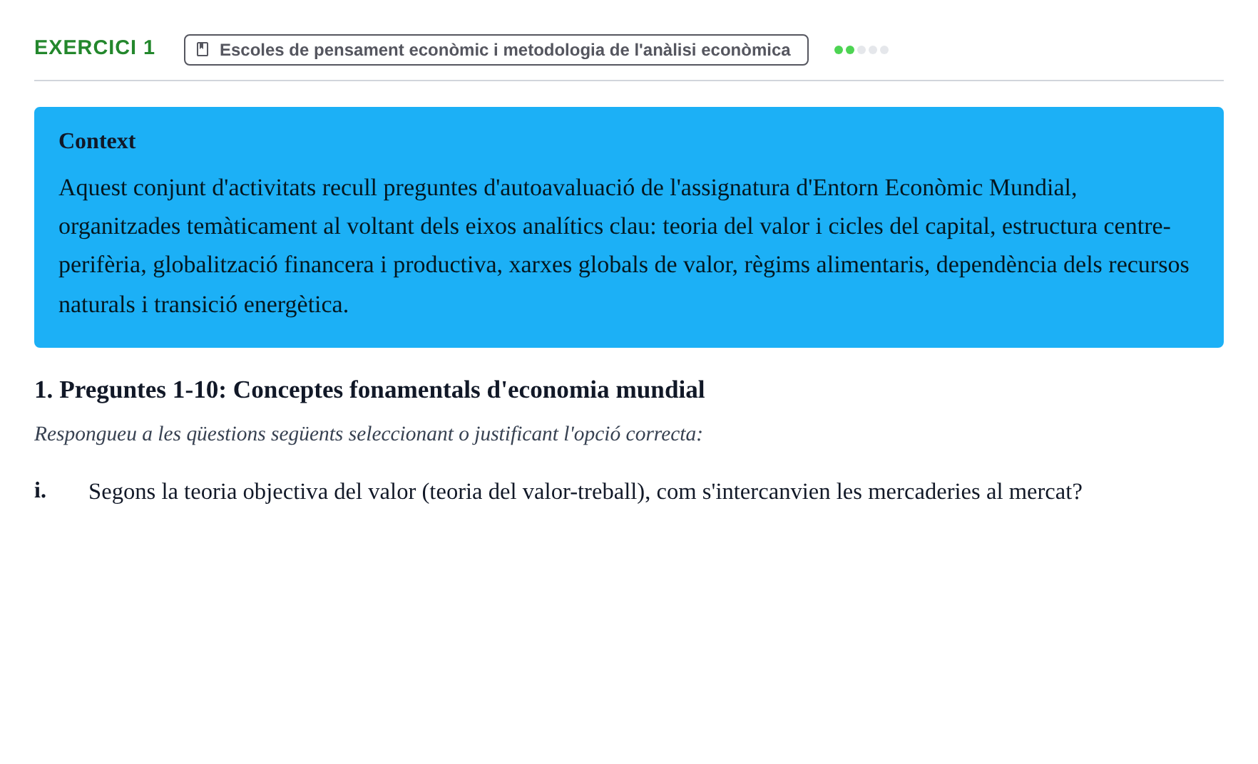 Enunciado: 1 - Escoles de pensament econòmic