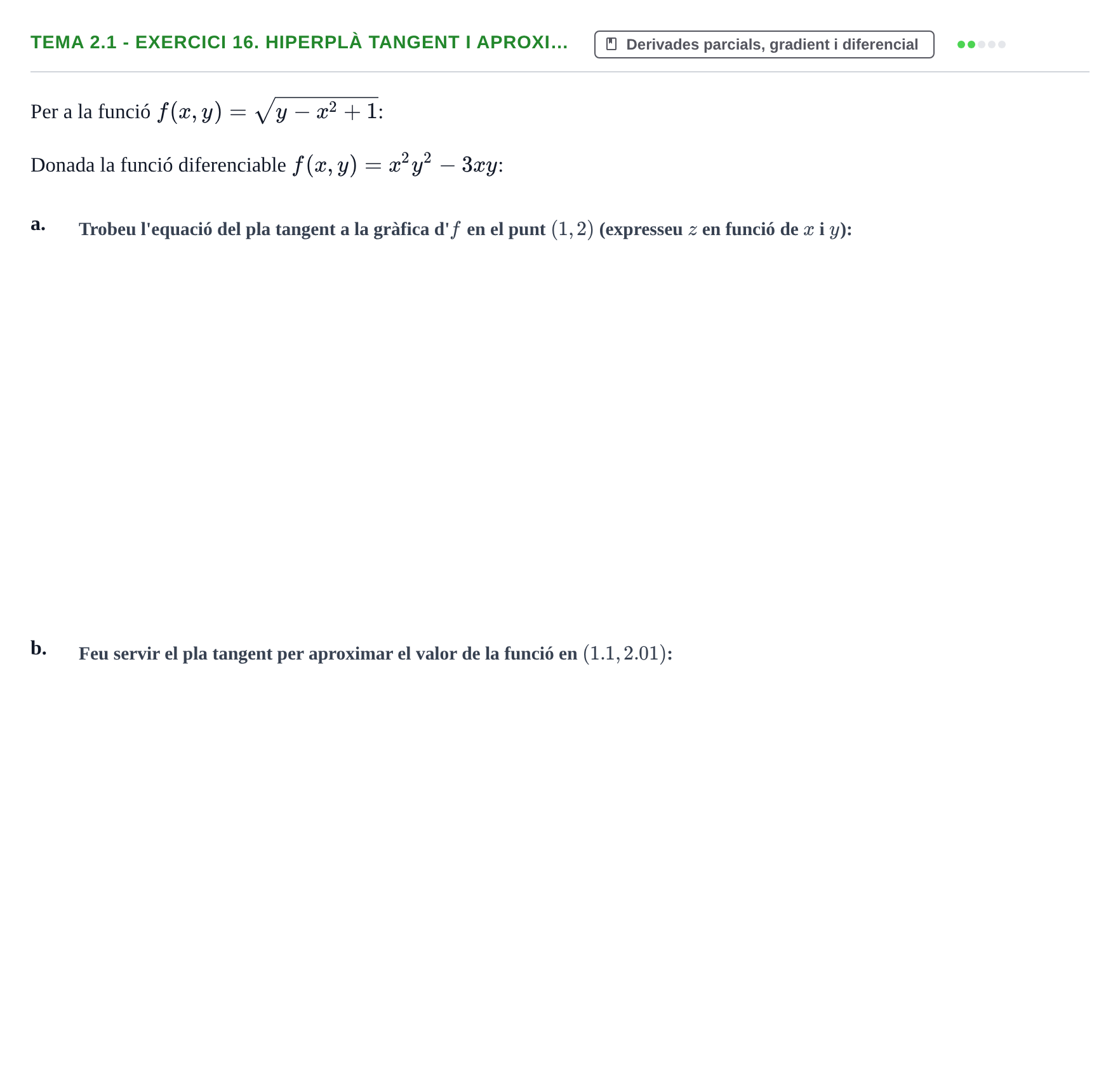 Enunciado: Tema 2.1 - Exercici 16. Hiperplà tangent i aproxi…
