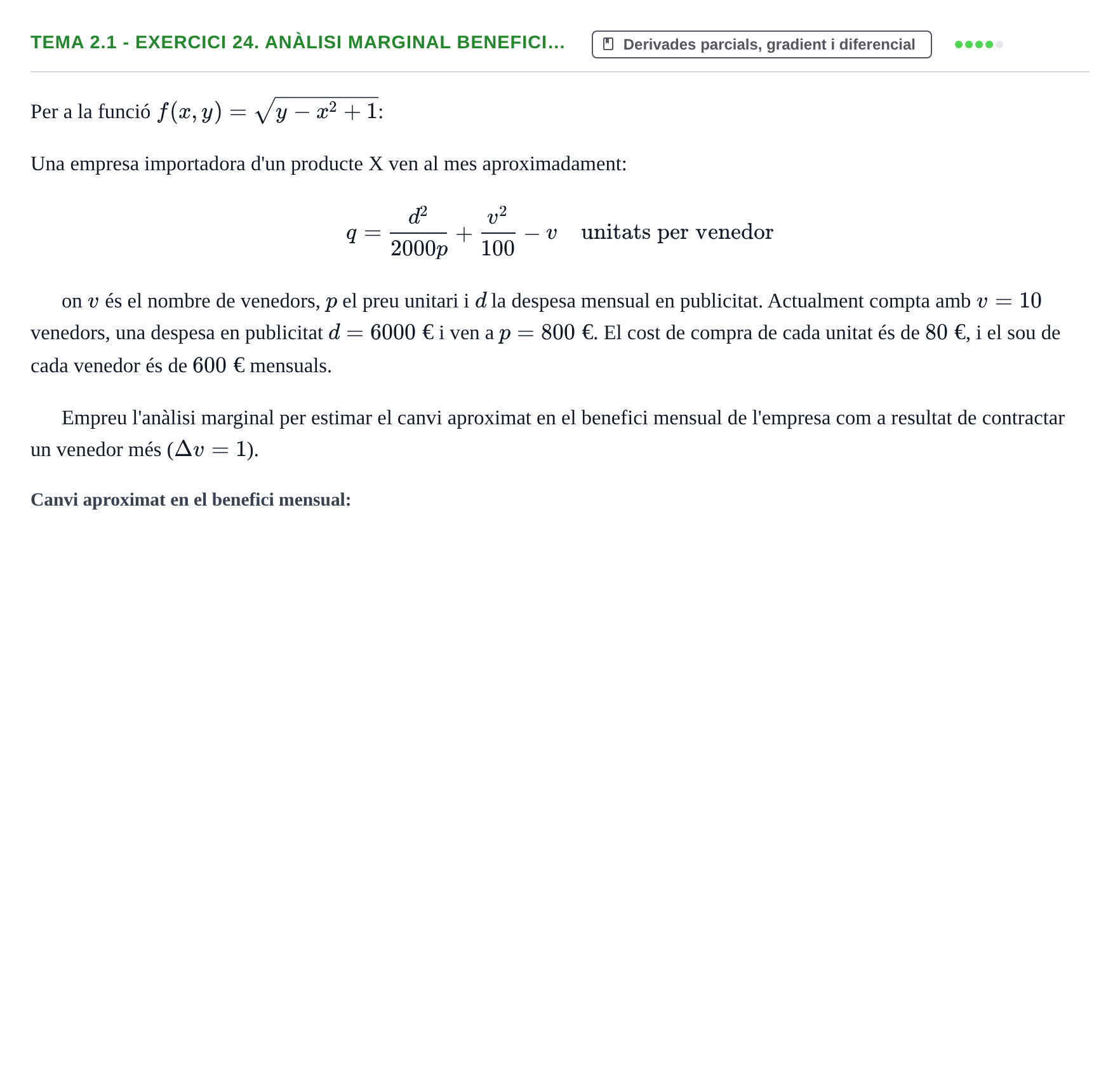 Enunciado: Tema 2.1 - Exercici 24. Anàlisi marginal benefici…
