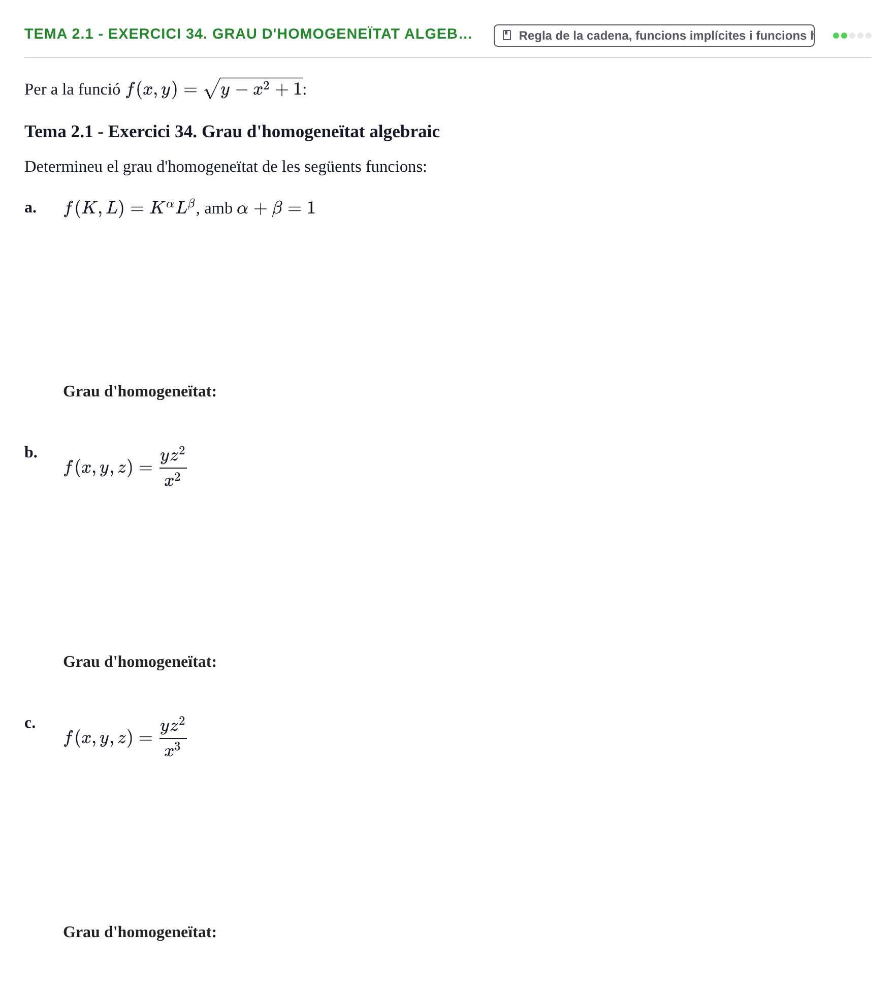 Enunciado: Tema 2.1 - Exercici 34. Grau d'homogeneïtat algeb…