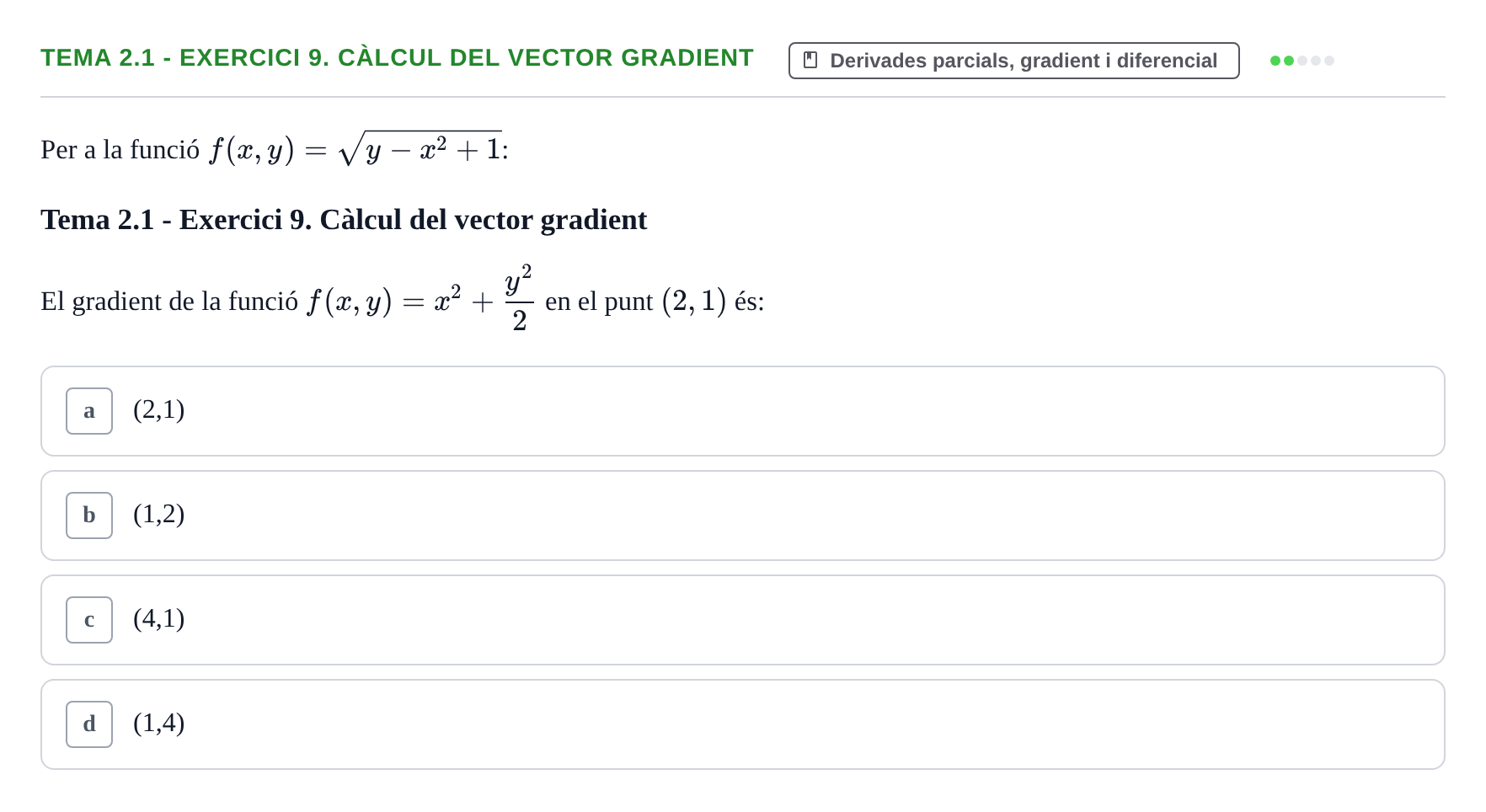 Enunciado: Tema 2.1 - Exercici 9. Càlcul del vector gradient