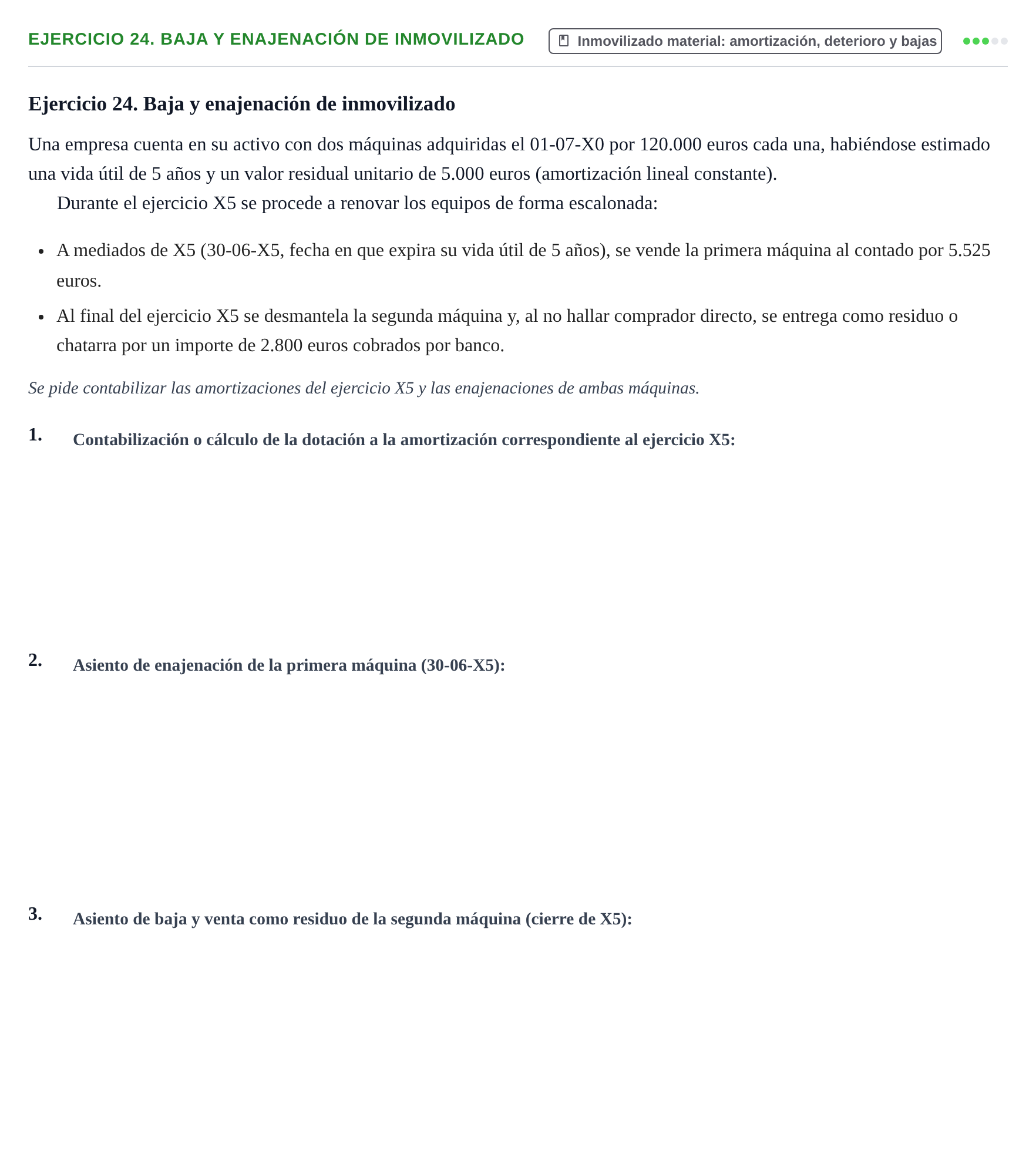 Enunciado: Ejercicio 24. Baja y enajenación de inmovilizado