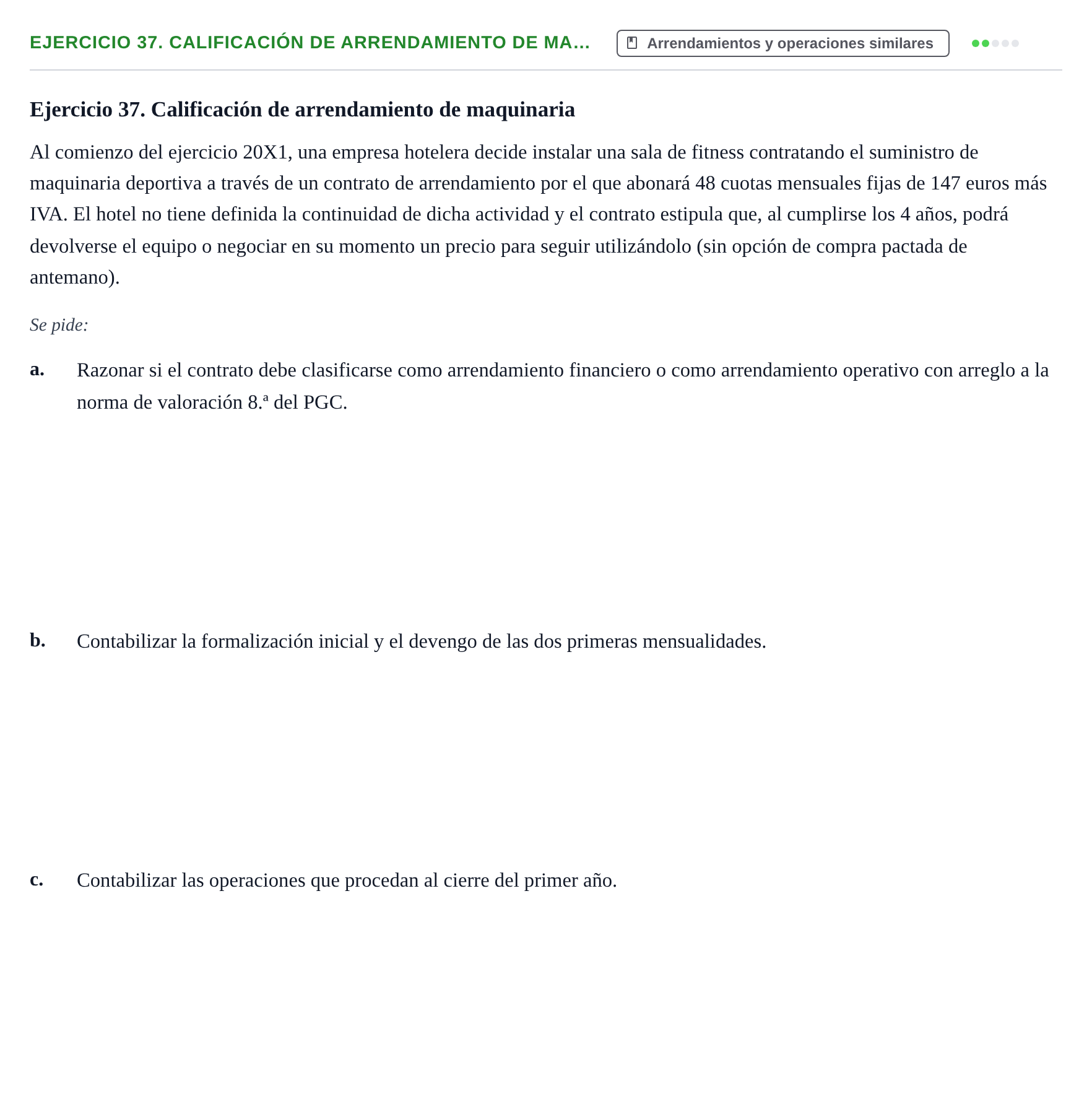 Enunciado: Ejercicio 37. Calificación de arrendamiento de ma…