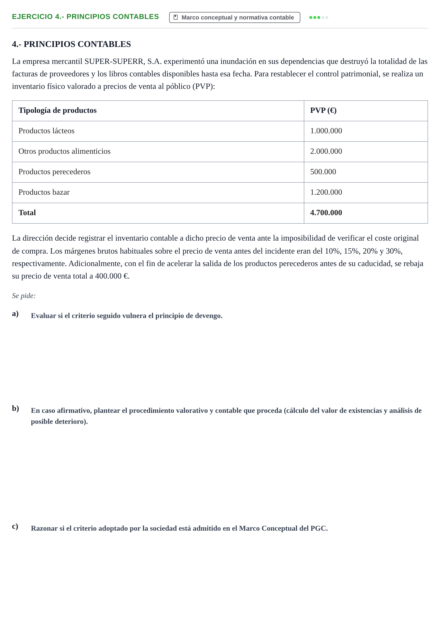 Enunciado: 4.- PRINCIPIOS CONTABLES