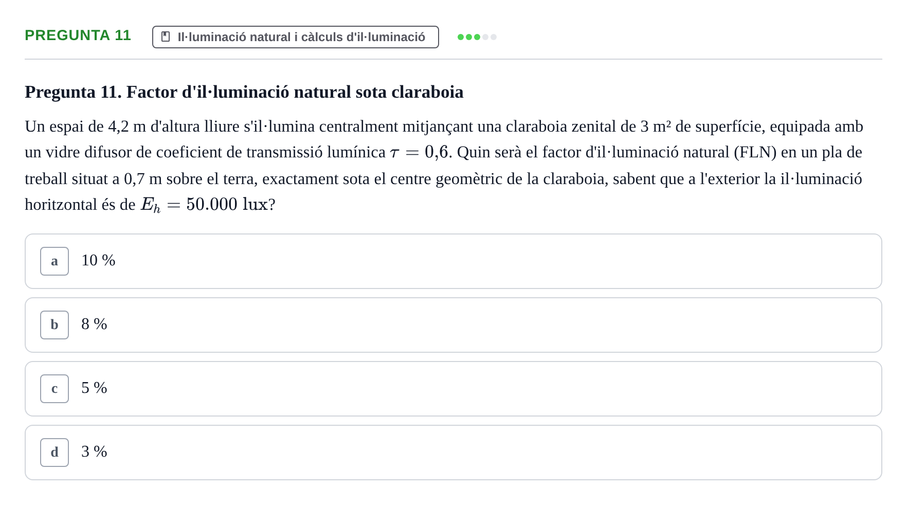 Enunciado: Pregunta 11 · Acondicionamiento y Servicios I UPC Examen Parcial 2. Acondicionament i Serveis I