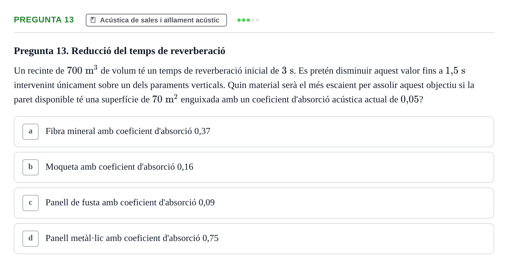 Enunciado: Pregunta 13 · Acondicionamiento y Servicios I UPC Examen Parcial 2. Acondicionament i Serveis I