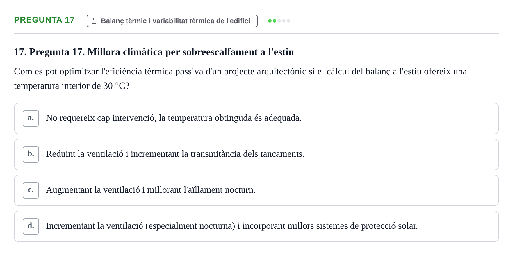 Enunciado: Pregunta 17 · Acondicionamiento y Servicios I UPC Examen Parcial 2. Acondicionament i Serveis I