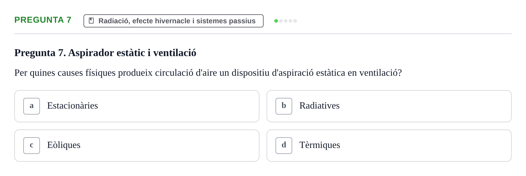 Enunciado: Pregunta 7 · Acondicionamiento y Servicios I UPC Examen Parcial 2. Acondicionament i Serveis I