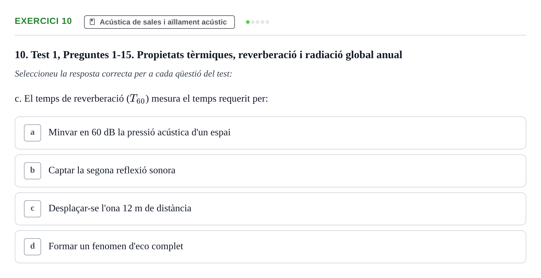 Enunciado: Ejercicio 10 - Acústica de sales i aïllament acústic · Acondicionamiento y Servicios I UPC Recopilació de preguntes d'examen resoltes: Condicionament Ambiental i Serveis