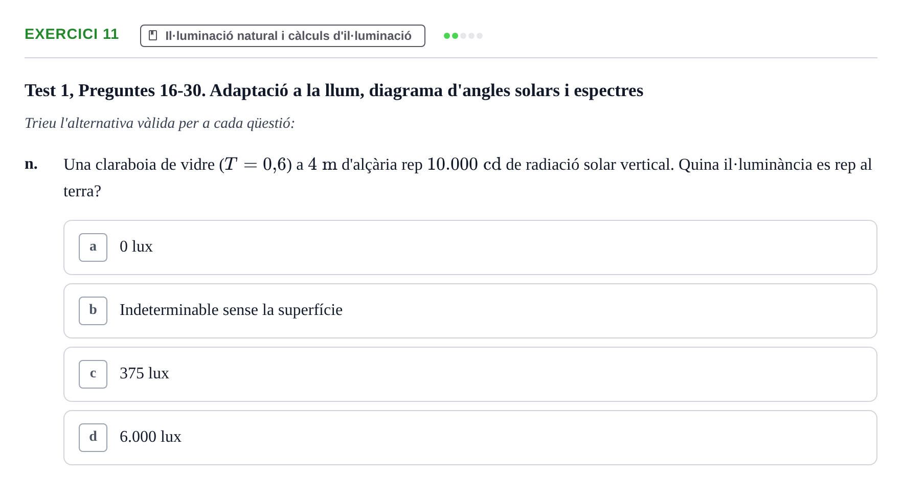 Enunciado: Ejercicio 11 - Il·luminació natural i càlculs d'il·luminació · Acondicionamiento y Servicios I UPC Recopilació de preguntes d'examen resoltes: Condicionament Ambiental i Serveis