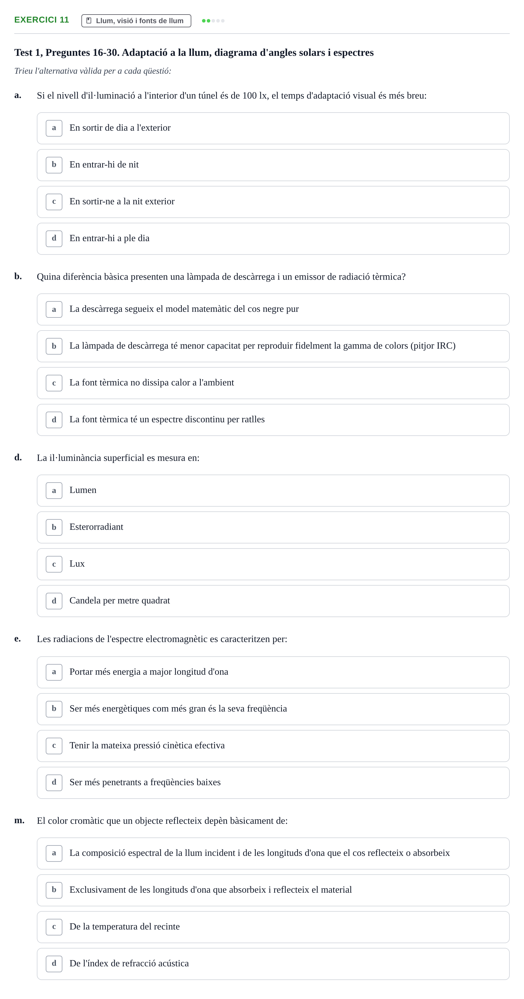 Enunciado: Ejercicio 11 - Llum, visió i fonts de llum · Acondicionamiento y Servicios I UPC Recopilació de preguntes d'examen resoltes: Condicionament Ambiental i Serveis