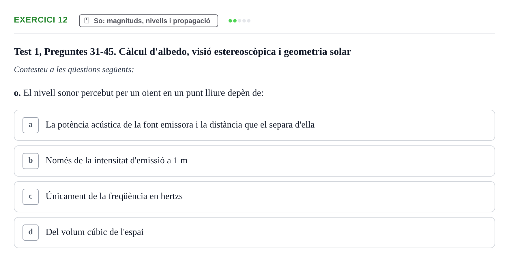Enunciado: Ejercicio 12 - So: magnituds, nivells i propagació · Acondicionamiento y Servicios I UPC Recopilació de preguntes d'examen resoltes: Condicionament Ambiental i Serveis