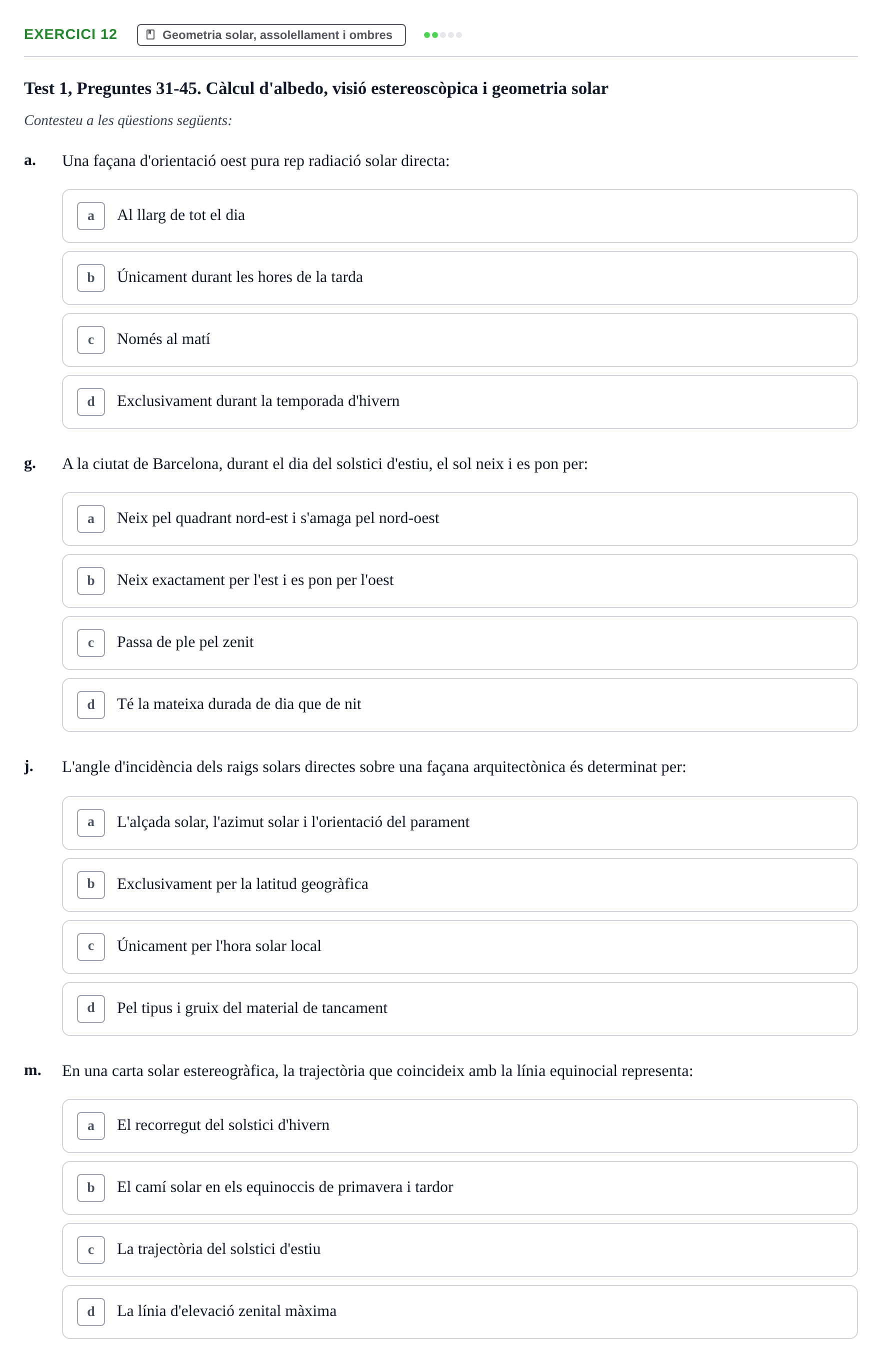 Enunciado: Ejercicio 12 - Geometria solar, assolellament i ombres · Acondicionamiento y Servicios I UPC Recopilació de preguntes d'examen resoltes: Condicionament Ambiental i Serveis