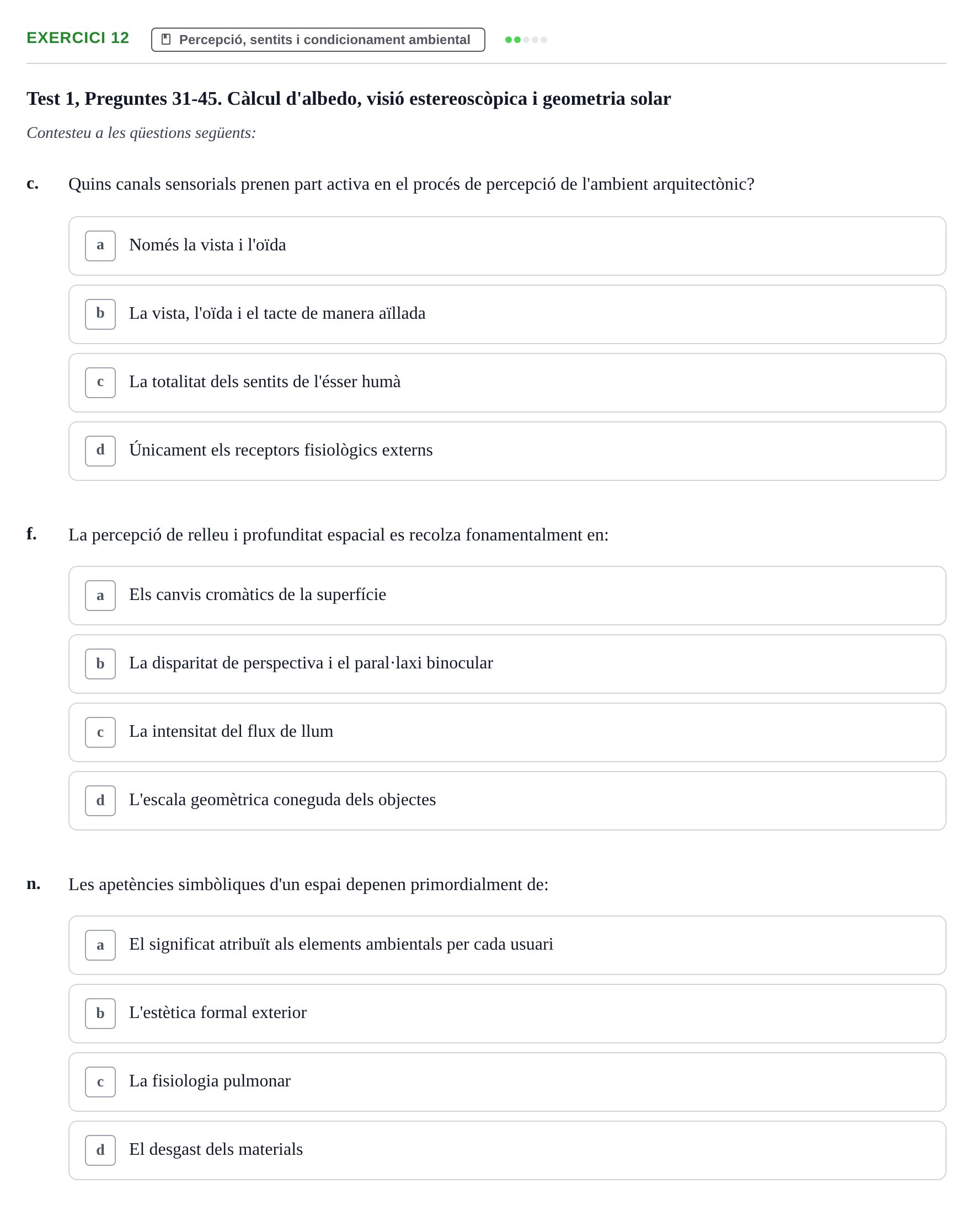 Enunciado: Ejercicio 12 - Percepció, sentits i condicionament ambiental · Acondicionamiento y Servicios I UPC Recopilació de preguntes d'examen resoltes: Condicionament Ambiental i Serveis