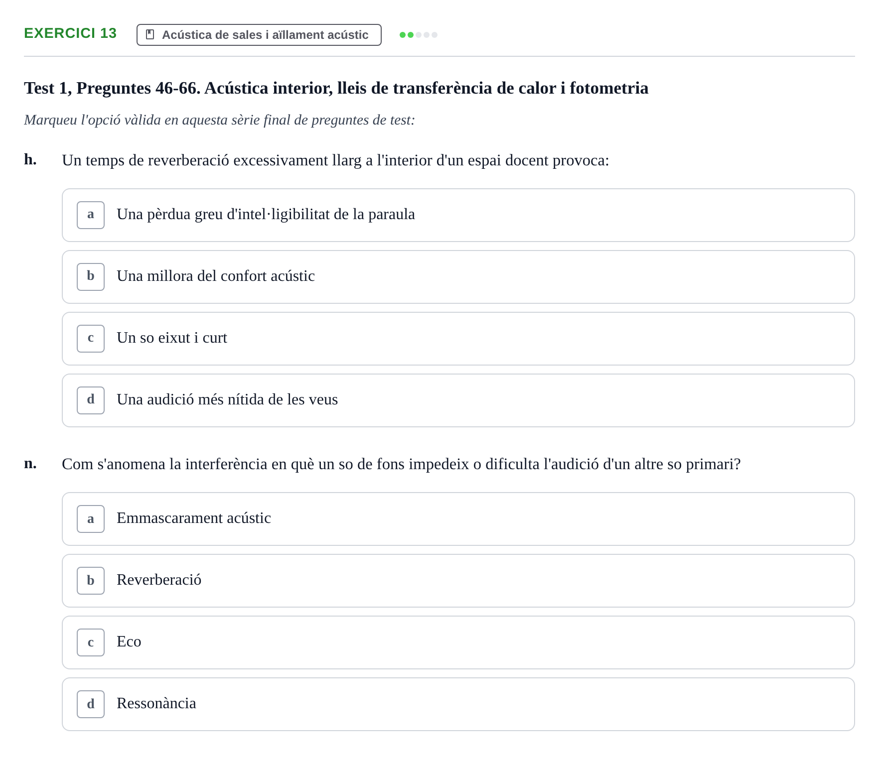 Enunciado: Ejercicio 13 - Acústica de sales i aïllament acústic · Acondicionamiento y Servicios I UPC Recopilació de preguntes d'examen resoltes: Condicionament Ambiental i Serveis