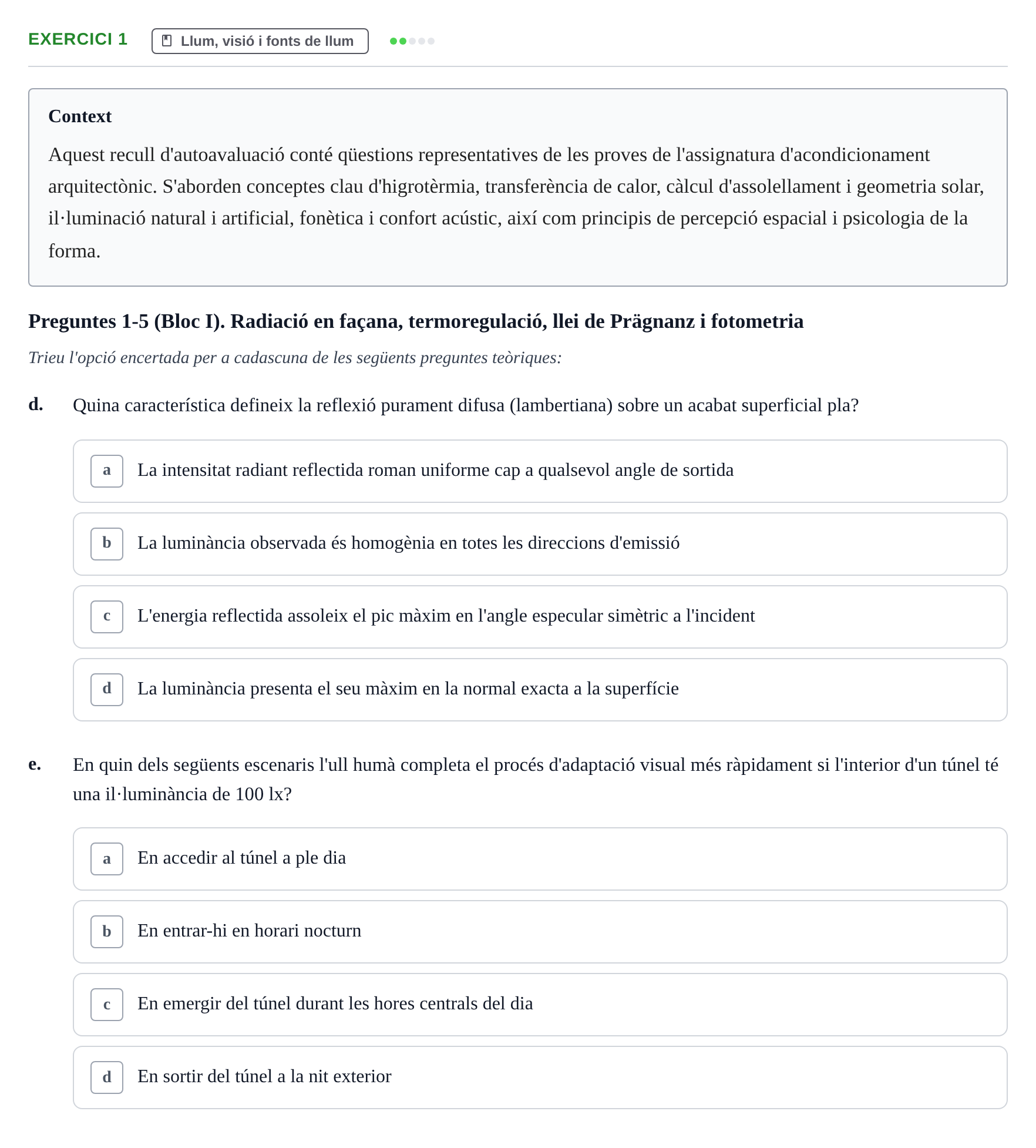 Enunciado: Ejercicio 1 - Llum, visió i fonts de llum · Acondicionamiento y Servicios I UPC Recopilació de preguntes d'examen resoltes: Condicionament Ambiental i Serveis