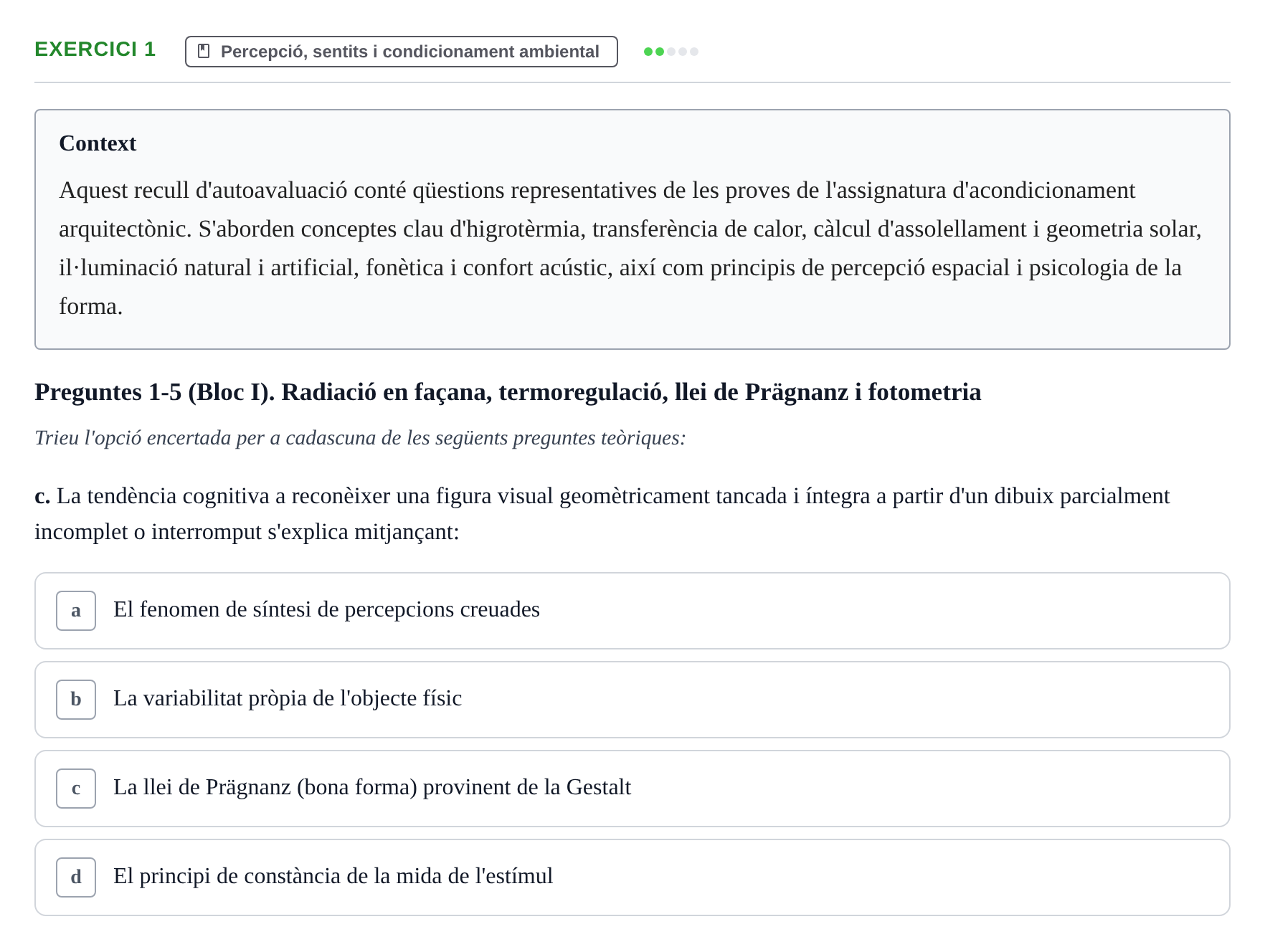 Enunciado: Ejercicio 1 - Percepció, sentits i condicionament ambiental · Acondicionamiento y Servicios I UPC Recopilació de preguntes d'examen resoltes: Condicionament Ambiental i Serveis