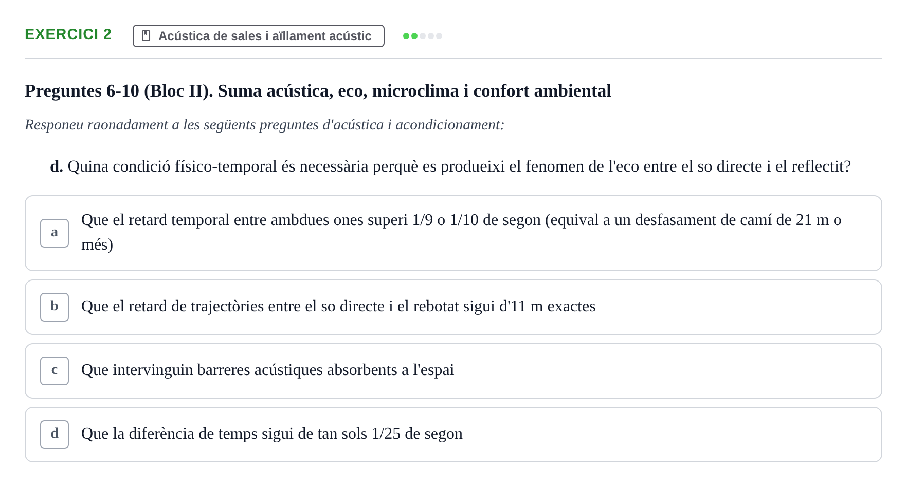 Enunciado: Ejercicio 2 - Acústica de sales i aïllament acústic · Acondicionamiento y Servicios I UPC Recopilació de preguntes d'examen resoltes: Condicionament Ambiental i Serveis