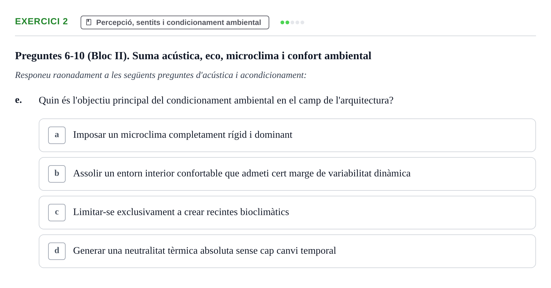 Enunciado: Ejercicio 2 - Percepció, sentits i condicionament ambiental · Acondicionamiento y Servicios I UPC Recopilació de preguntes d'examen resoltes: Condicionament Ambiental i Serveis