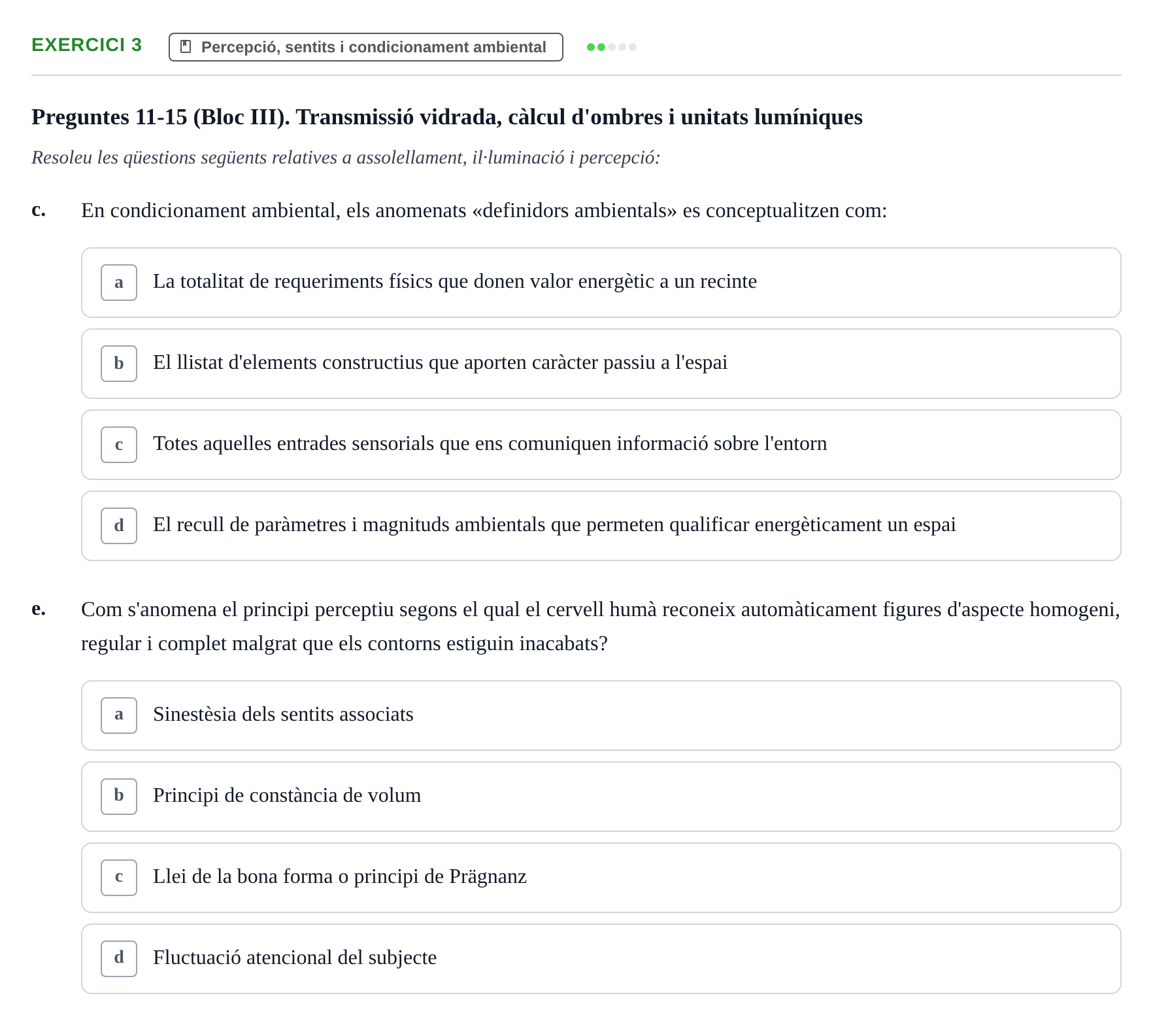 Enunciado: Ejercicio 3 - Percepció, sentits i condicionament ambiental · Acondicionamiento y Servicios I UPC Recopilació de preguntes d'examen resoltes: Condicionament Ambiental i Serveis