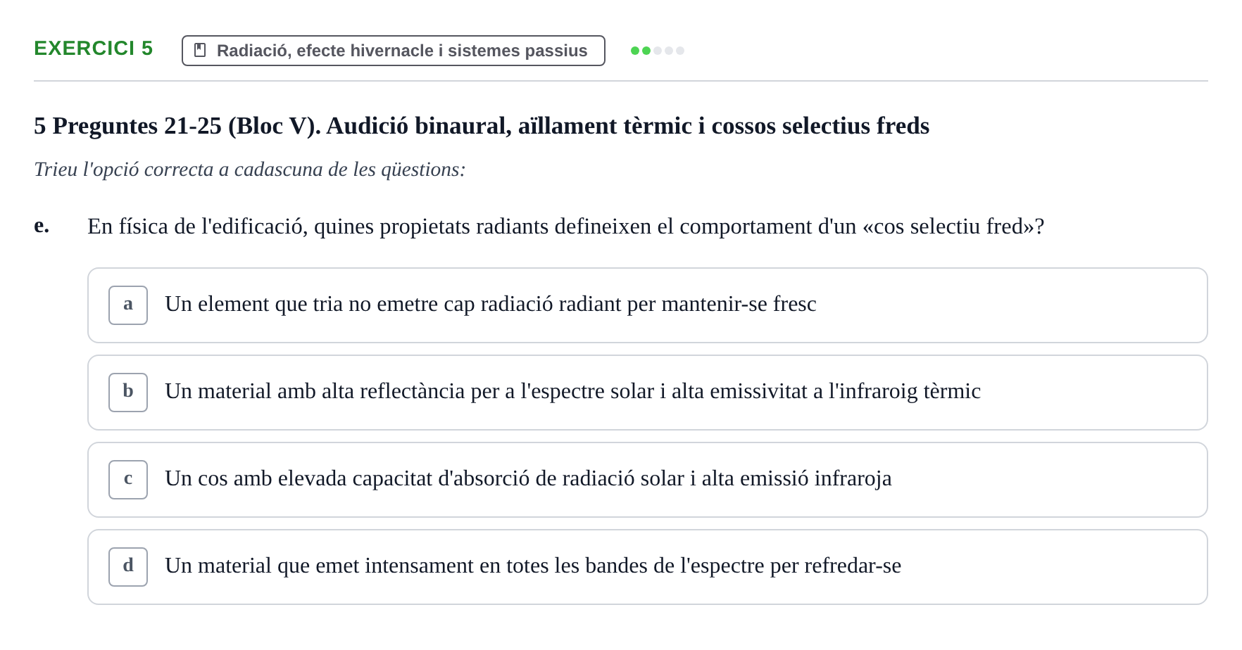 Enunciado: Ejercicio 5 - Radiació, efecte hivernacle i sistemes passius · Acondicionamiento y Servicios I UPC Recopilació de preguntes d'examen resoltes: Condicionament Ambiental i Serveis
