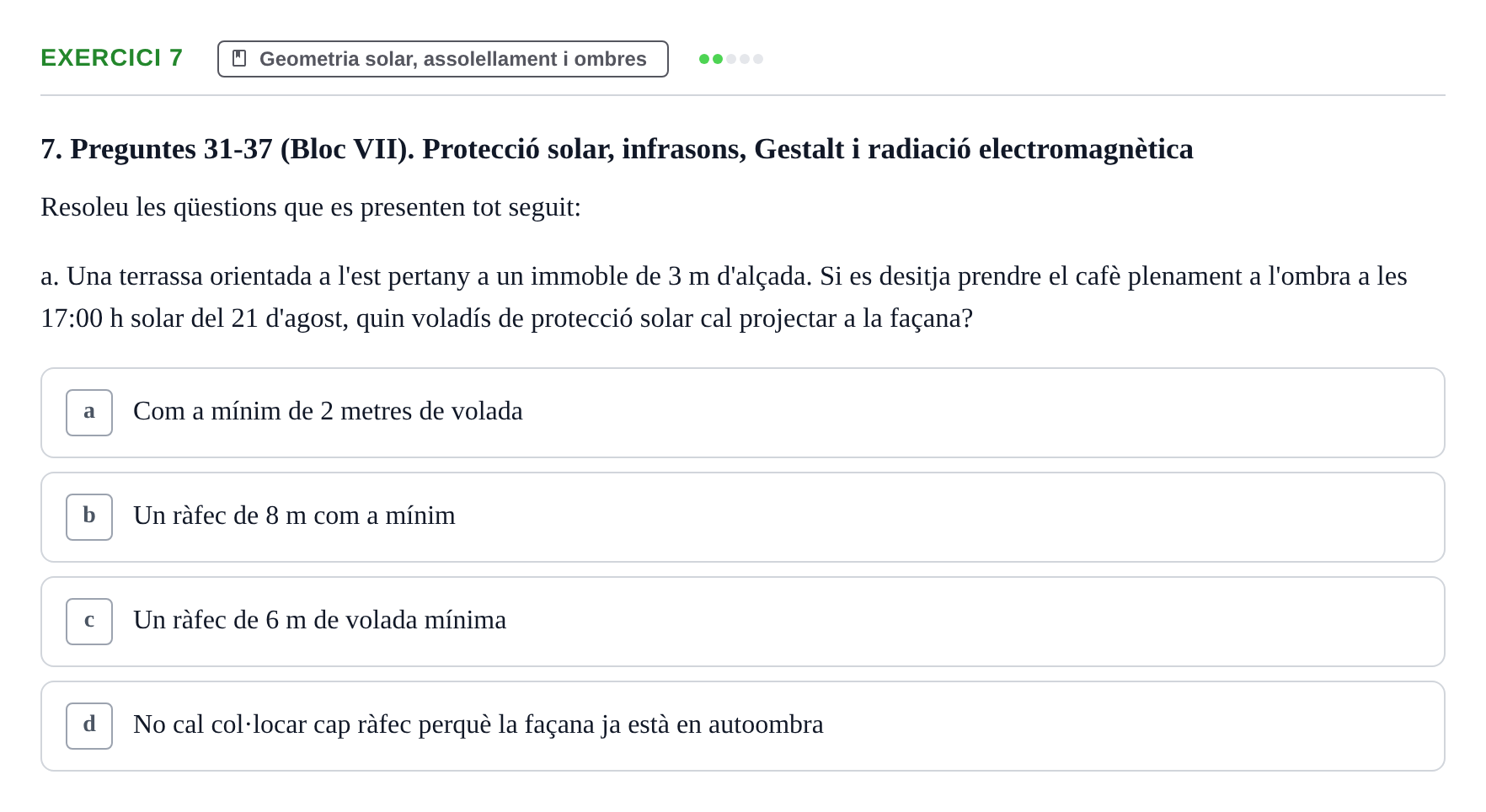 Enunciado: Ejercicio 7 - Geometria solar, assolellament i ombres · Acondicionamiento y Servicios I UPC Recopilació de preguntes d'examen resoltes: Condicionament Ambiental i Serveis