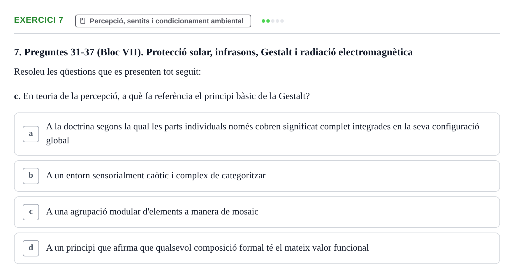 Enunciado: Ejercicio 7 - Percepció, sentits i condicionament ambiental · Acondicionamiento y Servicios I UPC Recopilació de preguntes d'examen resoltes: Condicionament Ambiental i Serveis
