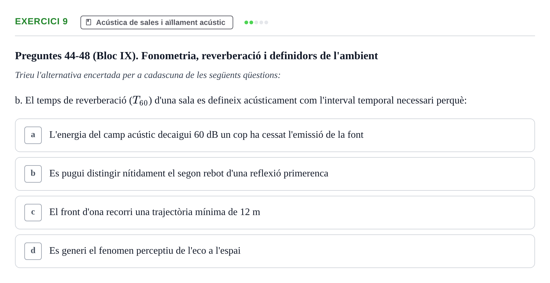 Enunciado: Ejercicio 9 - Acústica de sales i aïllament acústic · Acondicionamiento y Servicios I UPC Recopilació de preguntes d'examen resoltes: Condicionament Ambiental i Serveis