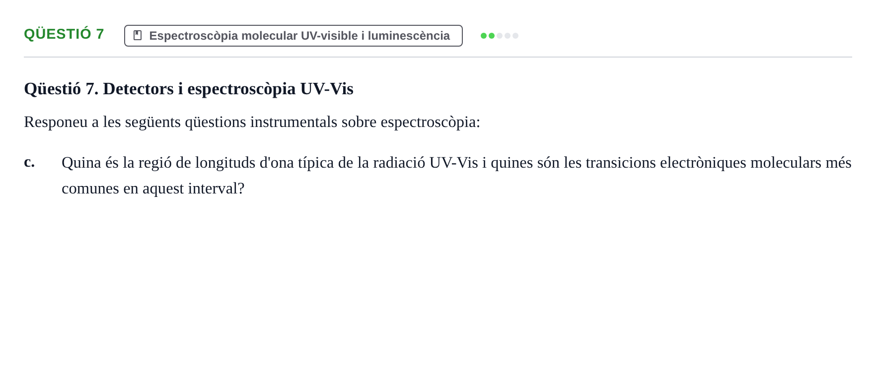 Enunciado: Qüestió 7 - Espectroscòpia molecular UV-visible