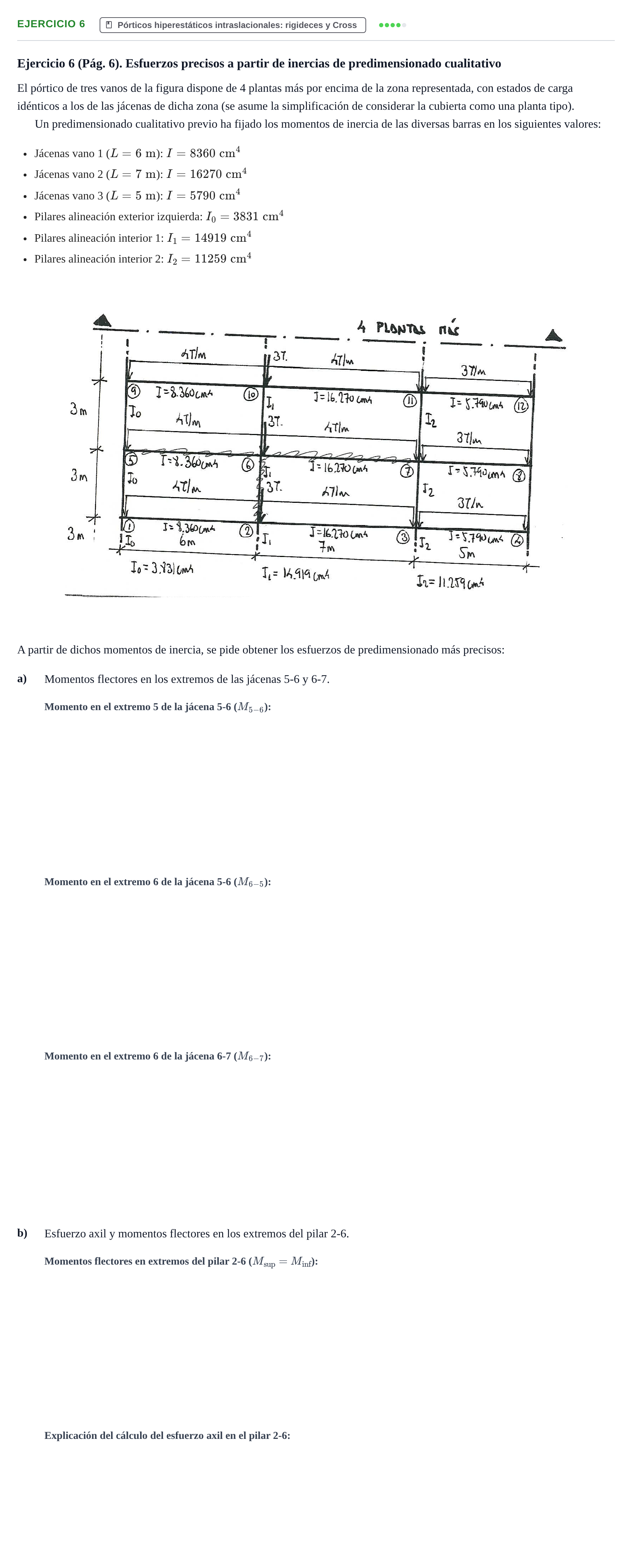 Enunciado: Ejercicio 6 · Estructuras I UPC Colección de exámenes: Análisis y predimensionado de pórticos de edificación