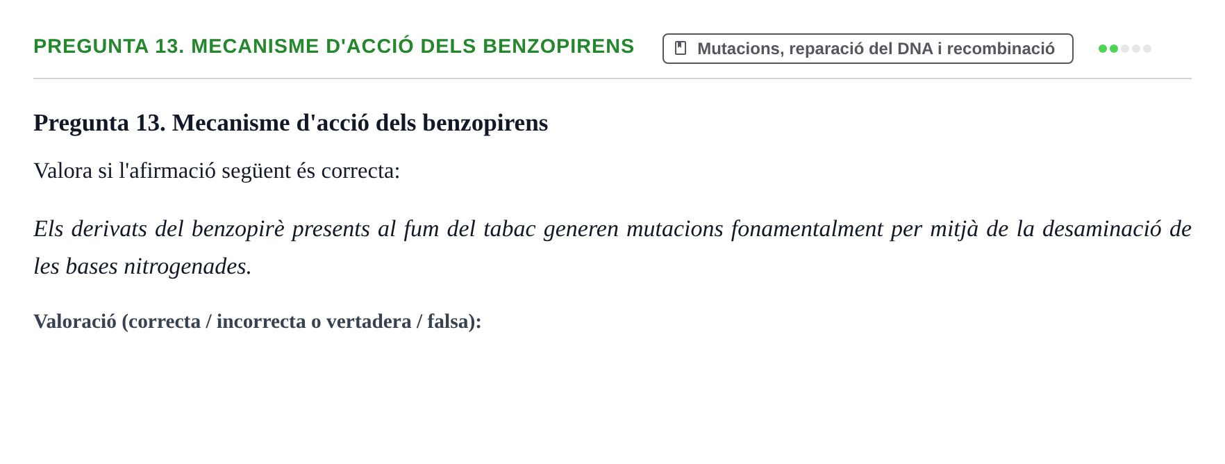 Enunciado: Pregunta 13. Mecanisme d'acció dels benzopirens