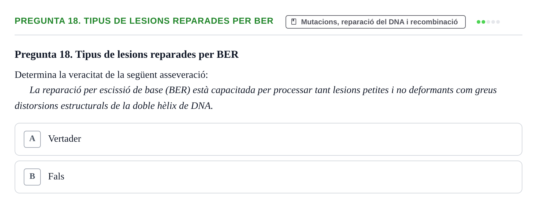 Enunciado: Pregunta 18. Tipus de lesions reparades per BER