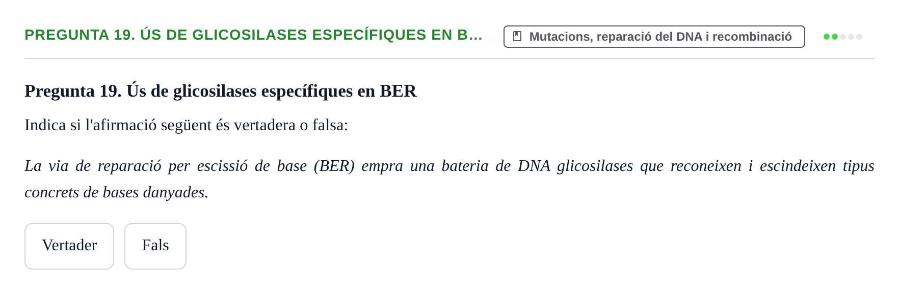 Enunciado: Pregunta 19. Ús de glicosilases específiques en B…