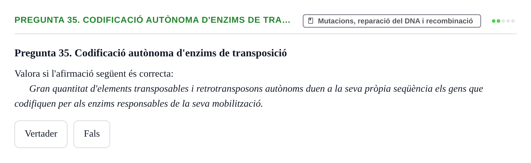 Enunciado: Pregunta 35. Codificació autònoma d'enzims de tra…