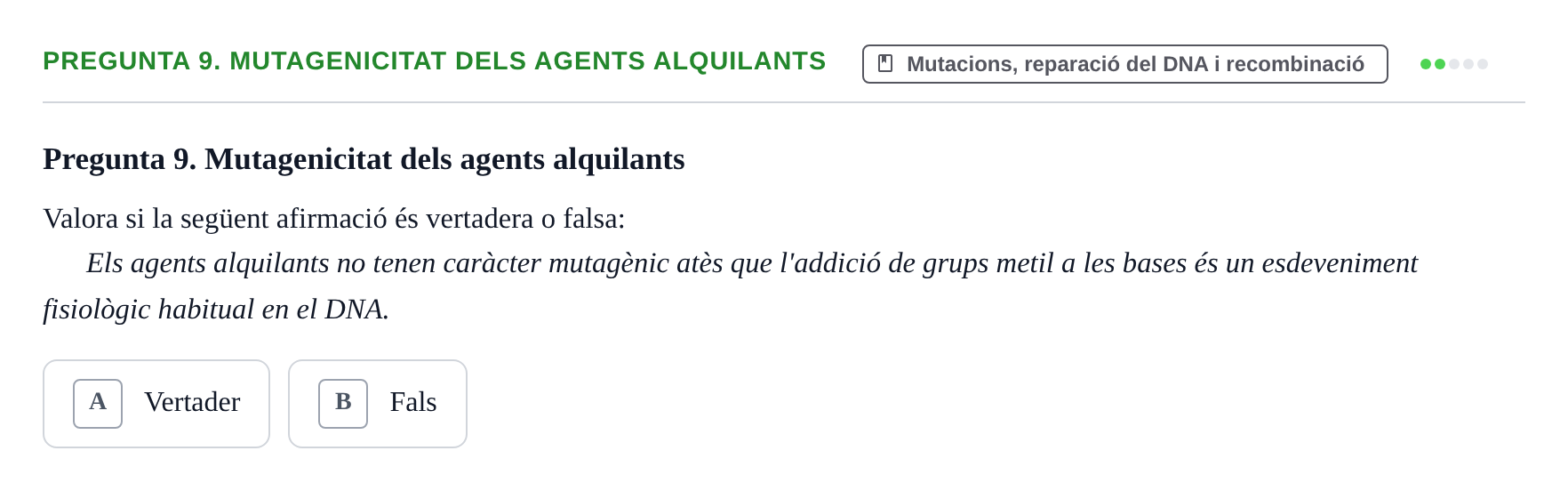 Enunciado: Pregunta 9. Mutagenicitat dels agents alquilants