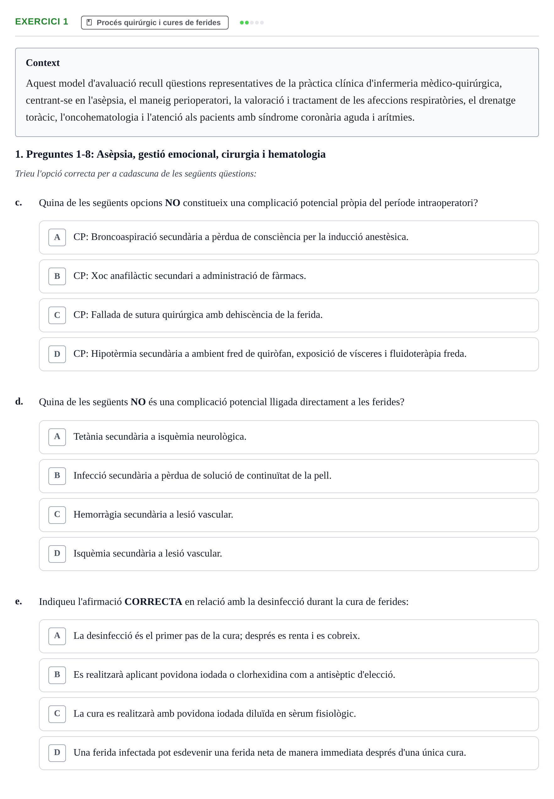 Enunciado: Ejercicio 1 - Procés quirúrgic i cures de ferides · Infermeria clínica I UB Examen de pràctica clínica: Infermeria clínica I