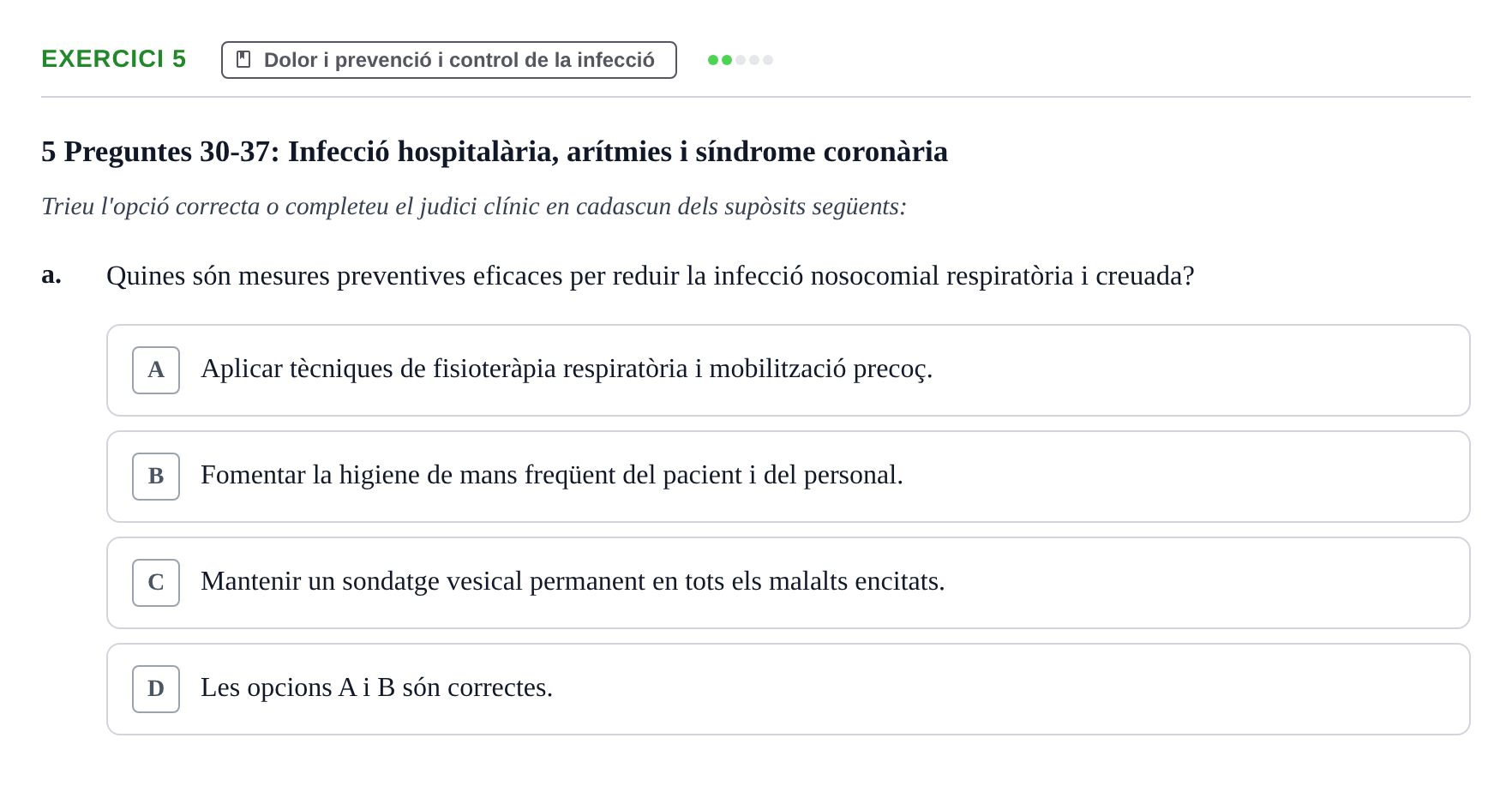 Enunciado: Ejercicio 5 - Dolor i prevenció i control de la infecció · Infermeria clínica I UB Examen de pràctica clínica: Infermeria clínica I