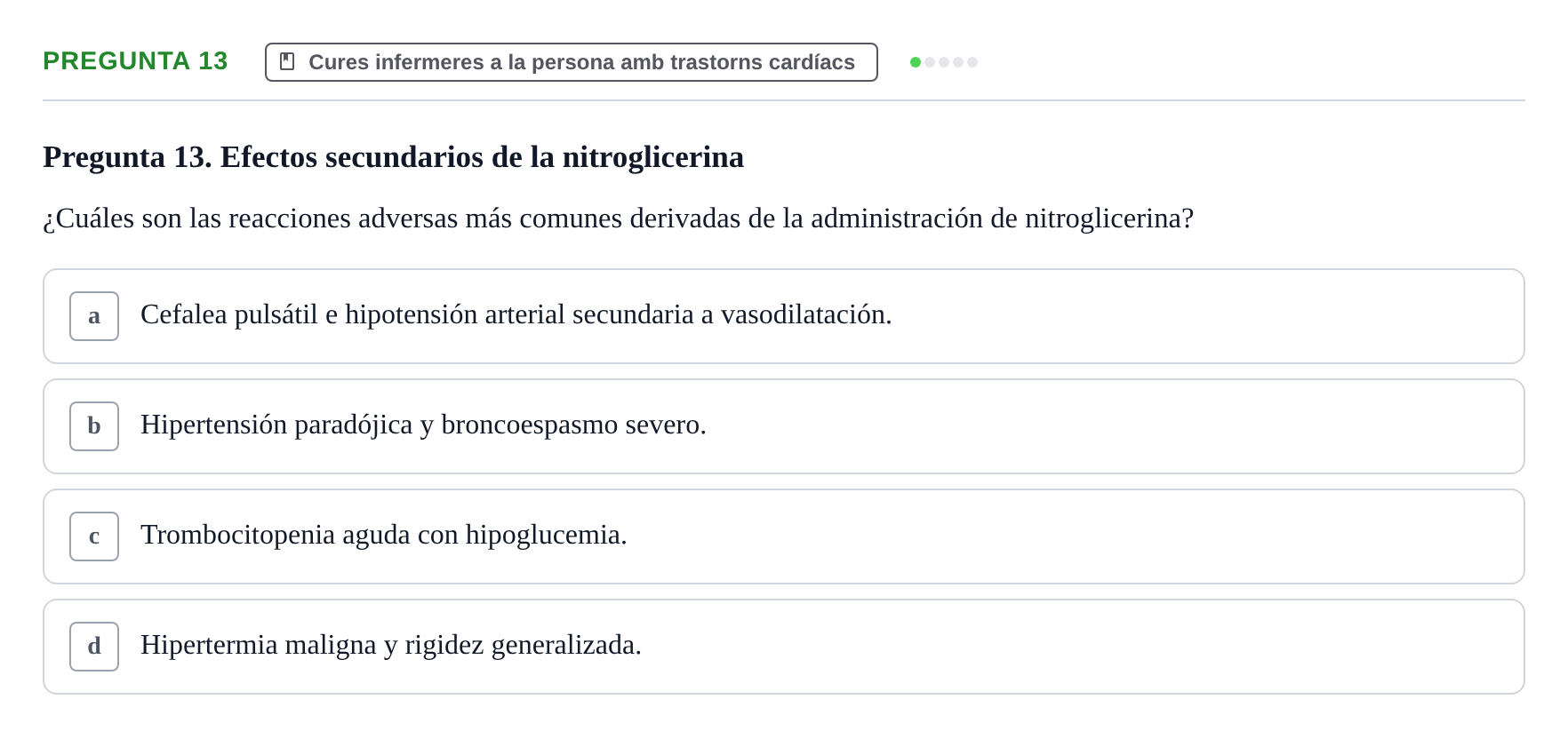 Enunciado: Pregunta 13 · Infermeria clínica I UB Examen de Enfermería Clínica: Cuidados Médico-Quirúrgicos