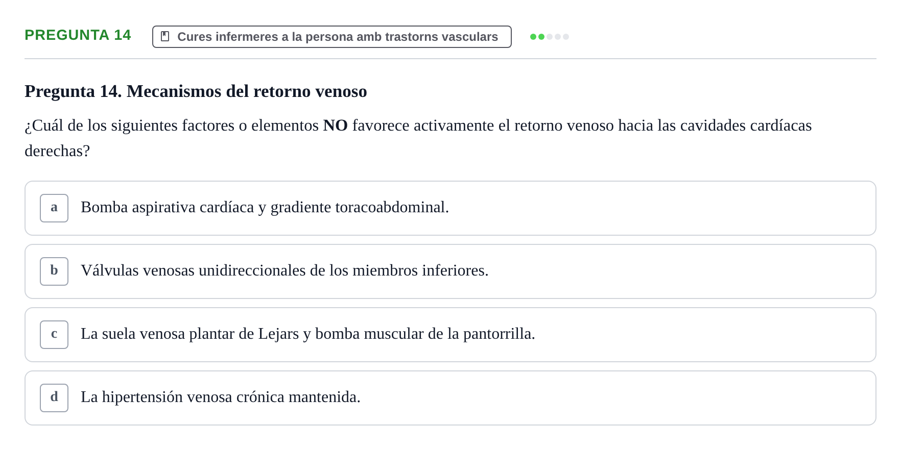Enunciado: Pregunta 14 · Infermeria clínica I UB Examen de Enfermería Clínica: Cuidados Médico-Quirúrgicos
