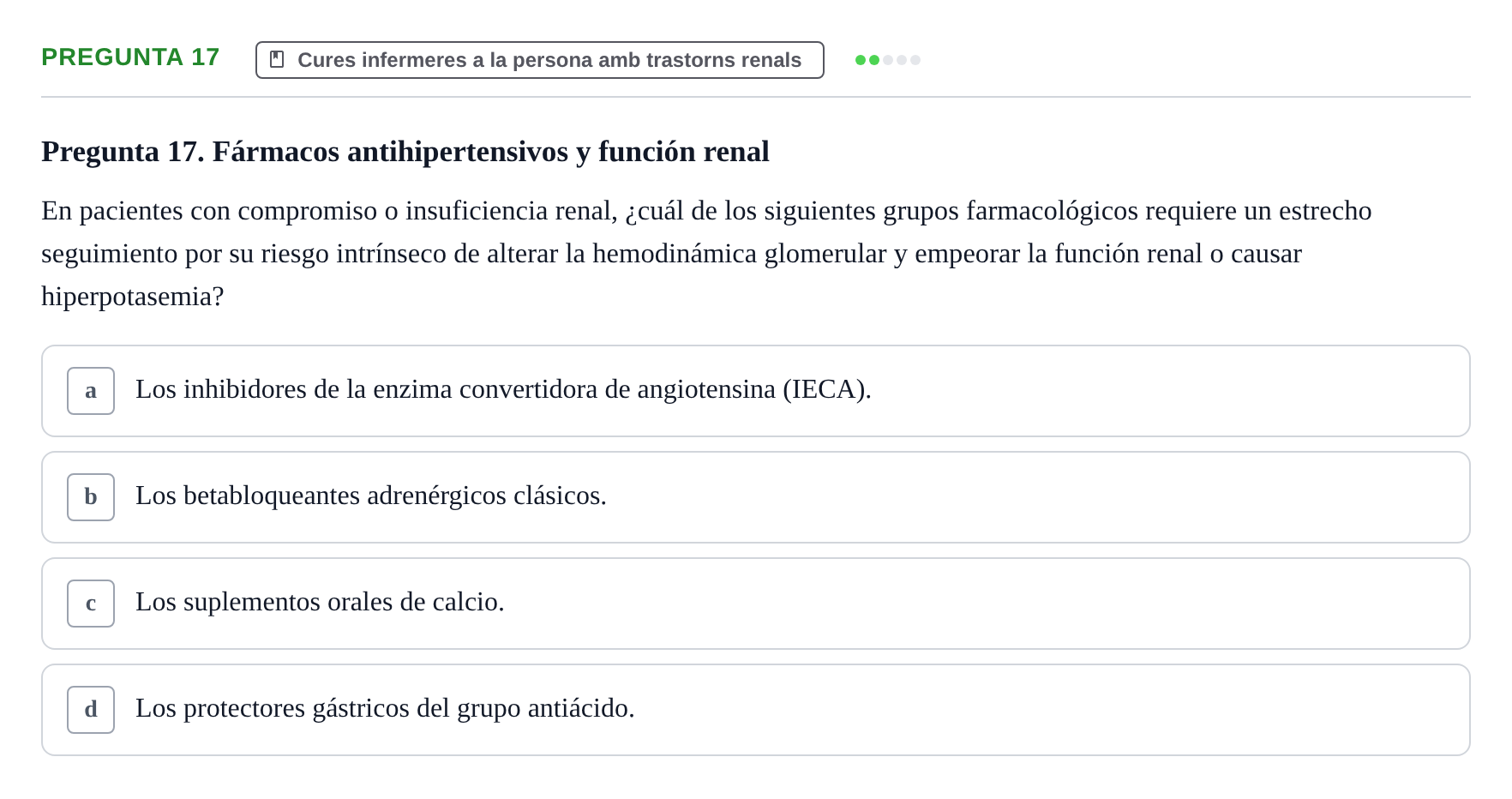 Enunciado: Pregunta 17 · Infermeria clínica I UB Examen de Enfermería Clínica: Cuidados Médico-Quirúrgicos