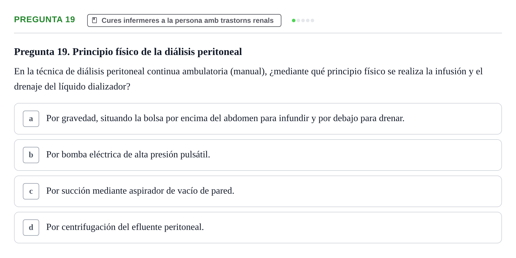 Enunciado: Pregunta 19 · Infermeria clínica I UB Examen de Enfermería Clínica: Cuidados Médico-Quirúrgicos