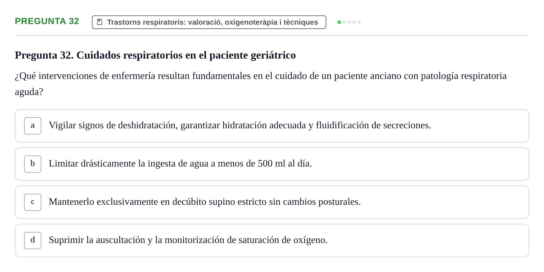 Enunciado: Pregunta 32 · Infermeria clínica I UB Examen de Enfermería Clínica: Cuidados Médico-Quirúrgicos