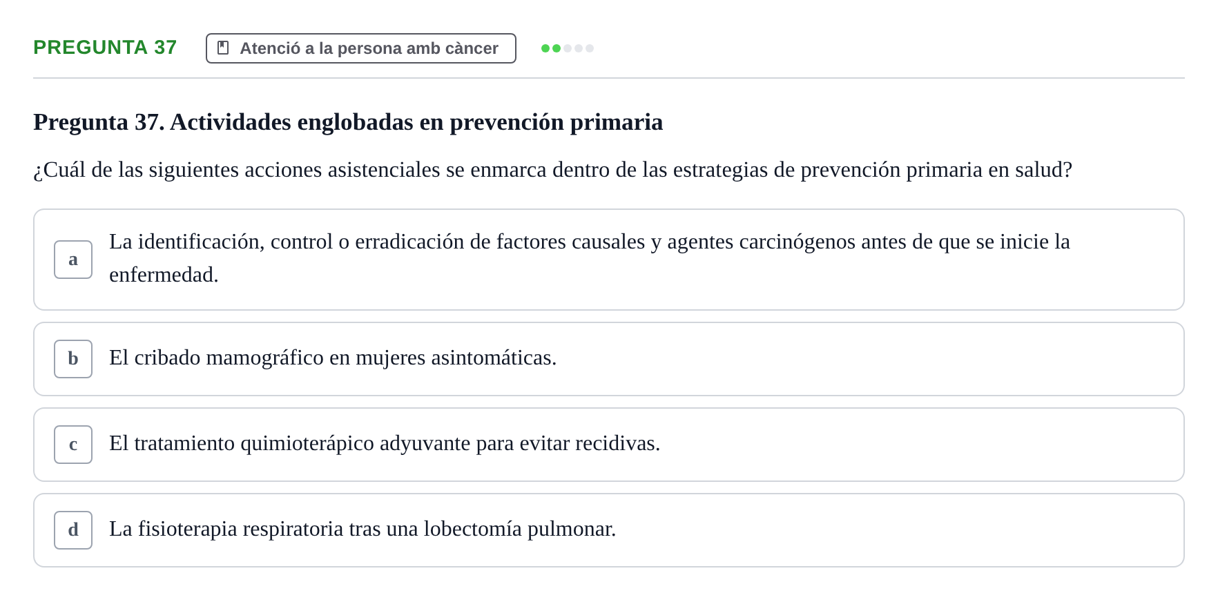 Enunciado: Pregunta 37 · Infermeria clínica I UB Examen de Enfermería Clínica: Cuidados Médico-Quirúrgicos