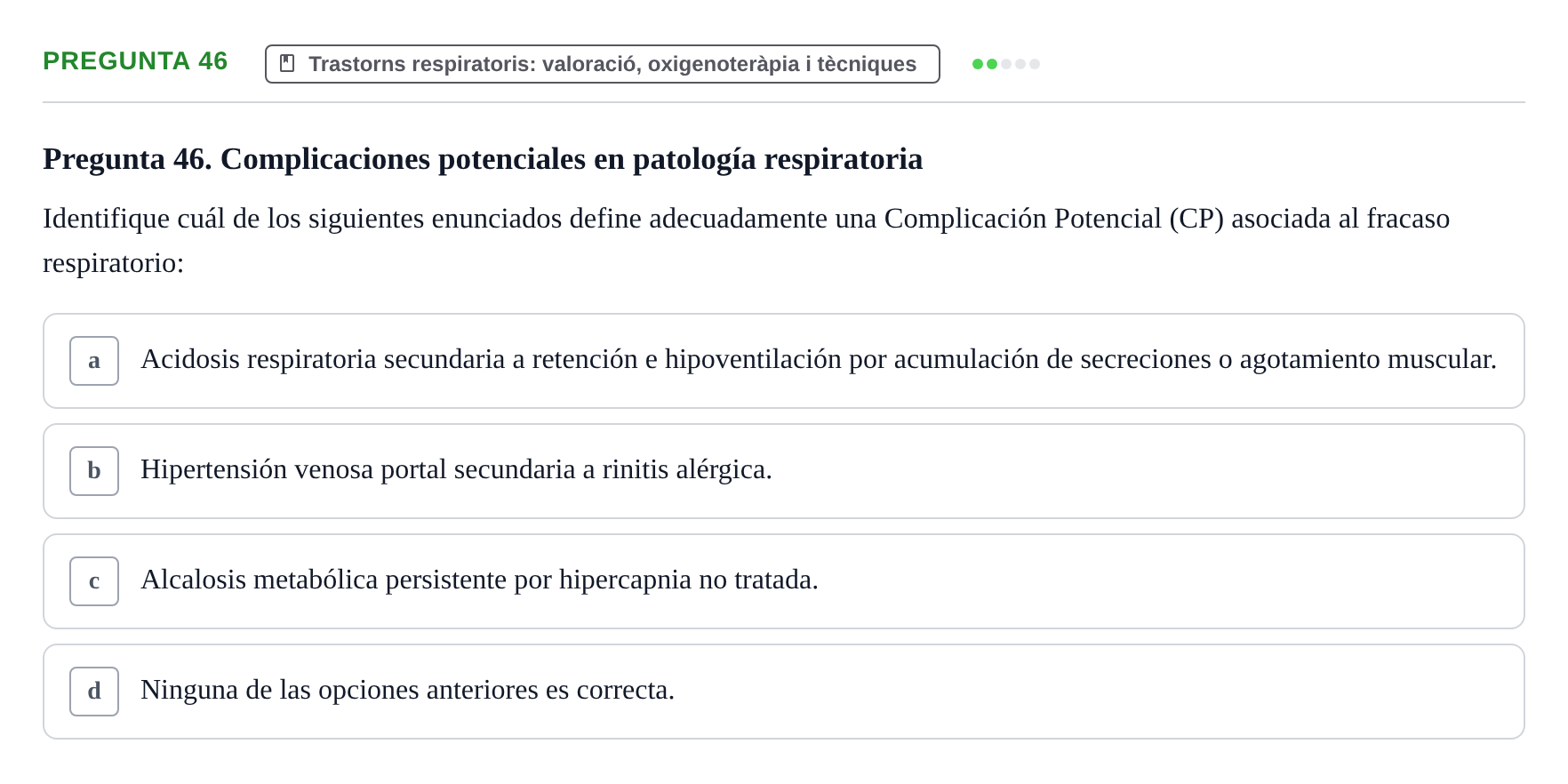 Enunciado: Pregunta 46 · Infermeria clínica I UB Examen de Enfermería Clínica: Cuidados Médico-Quirúrgicos