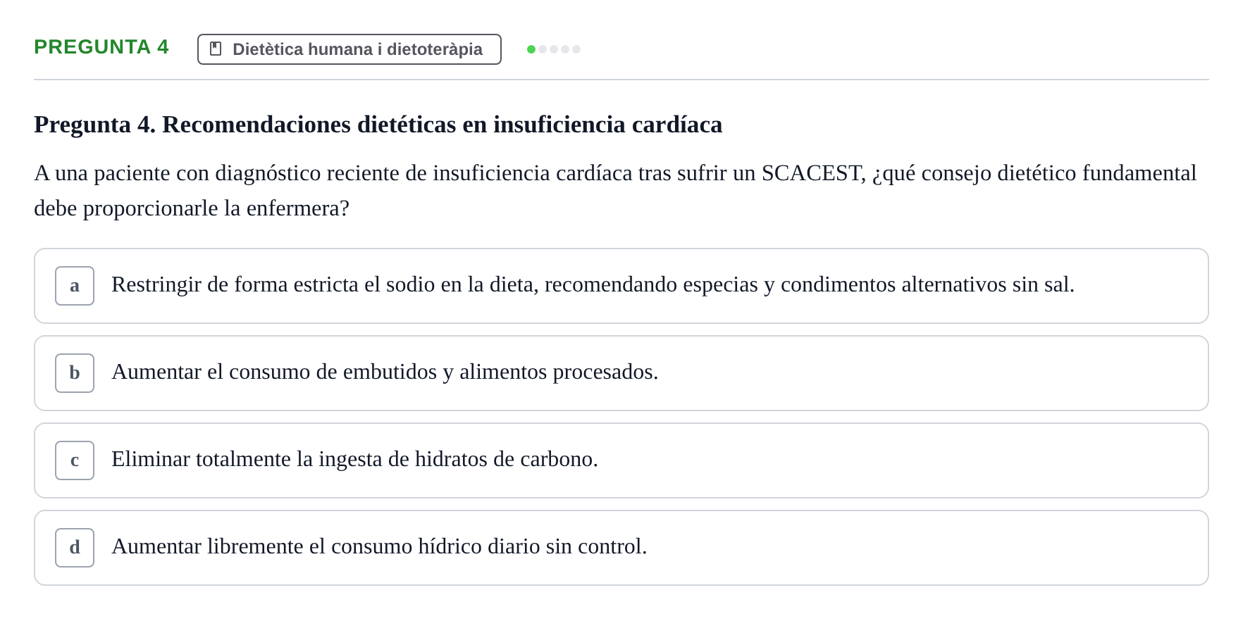 Enunciado: Pregunta 4 · Infermeria clínica I UB Examen de Enfermería Clínica: Cuidados Médico-Quirúrgicos