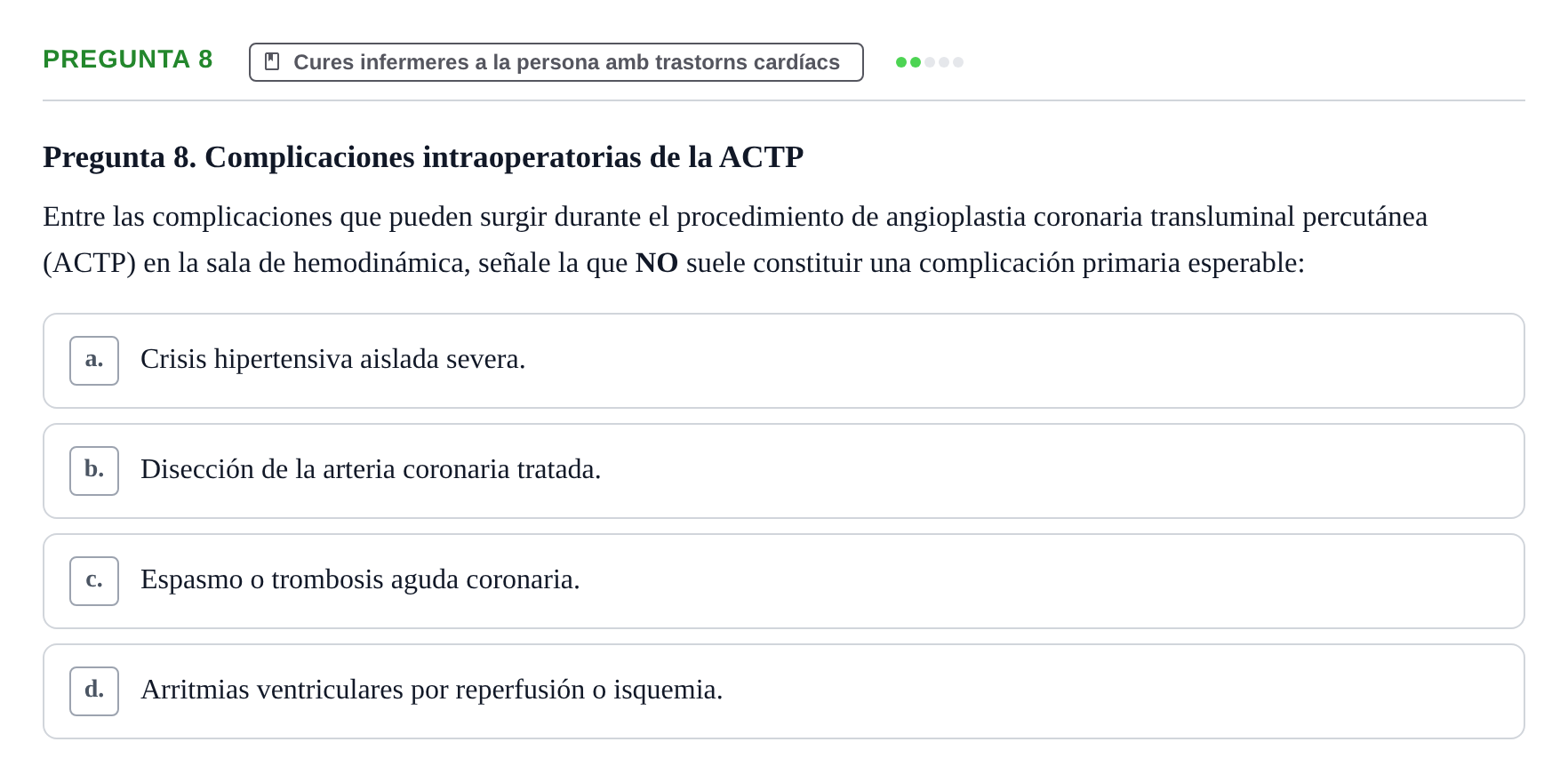 Enunciado: Pregunta 8 · Infermeria clínica I UB Examen de Enfermería Clínica: Cuidados Médico-Quirúrgicos